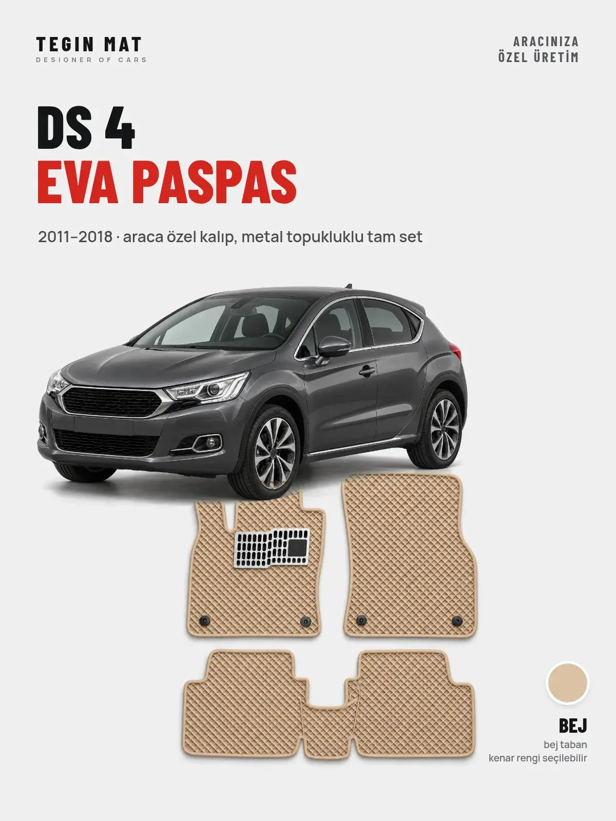 DS 4 EVA Oto Paspas Tam Set (2011–2018) Bej – Araca Özel Kalıp (1)