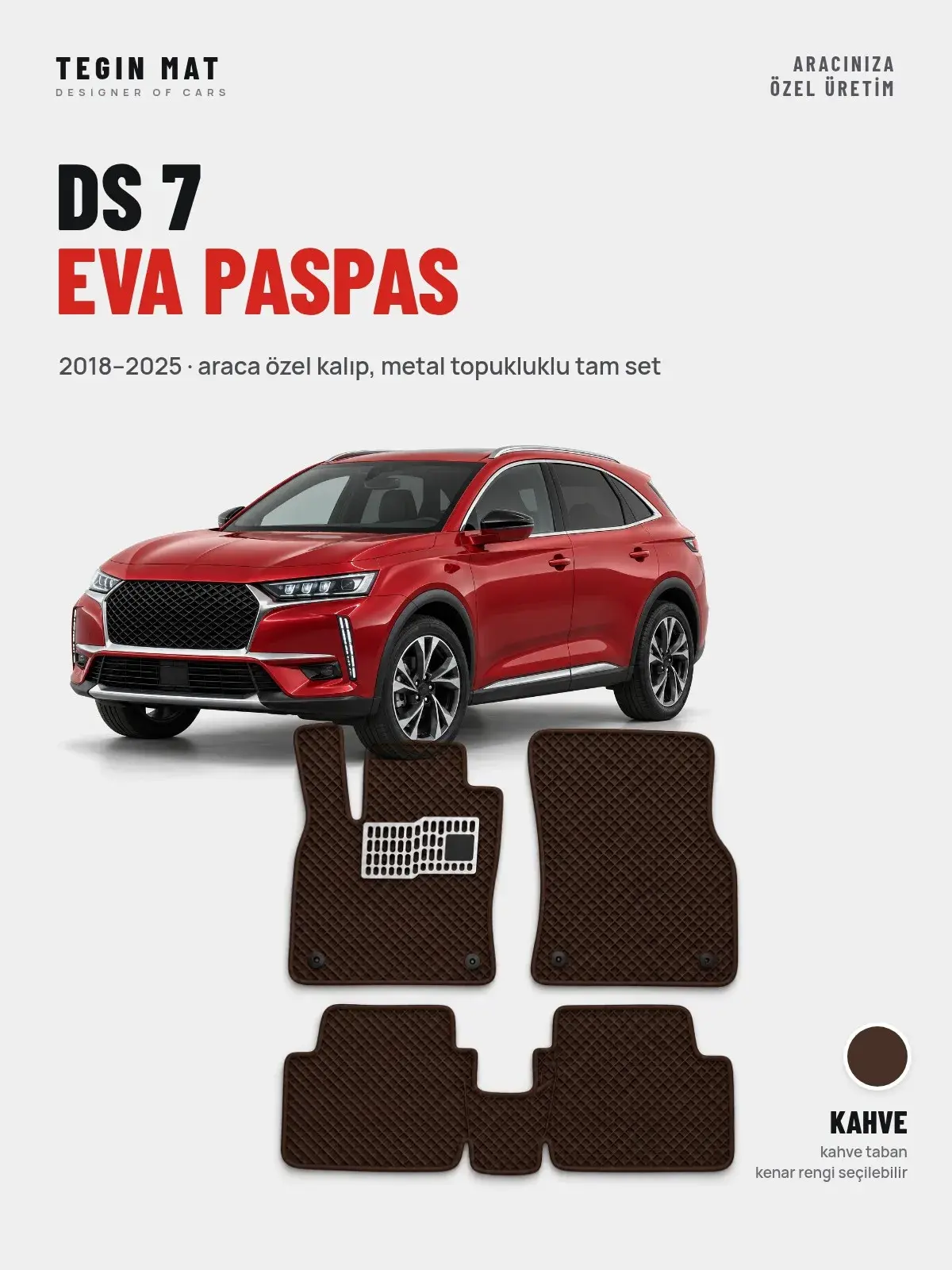 DS 7 EVA Oto Paspas Tam Set (2018–2025) Kahve – Araca Özel Kalıp (1)