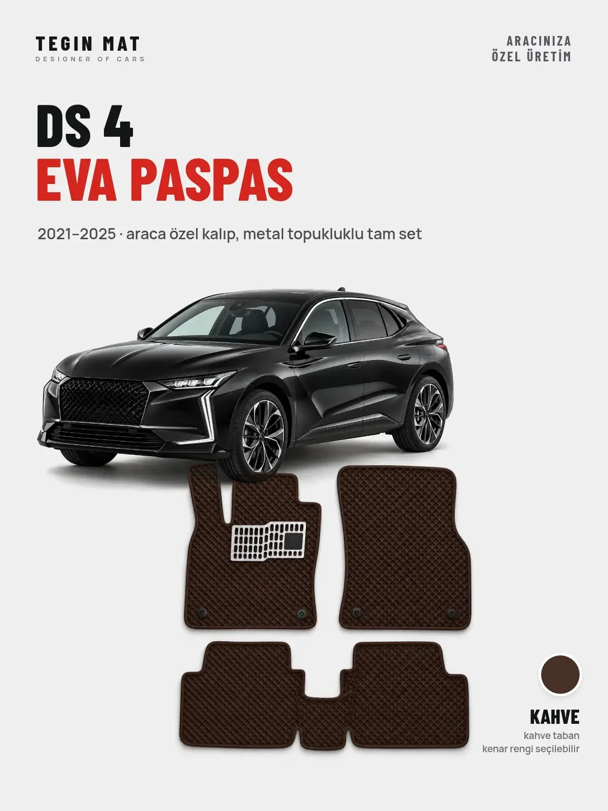 DS 4 EVA Oto Paspas Tam Set (2021–2025) Kahve – Araca Özel Kalıp (1)