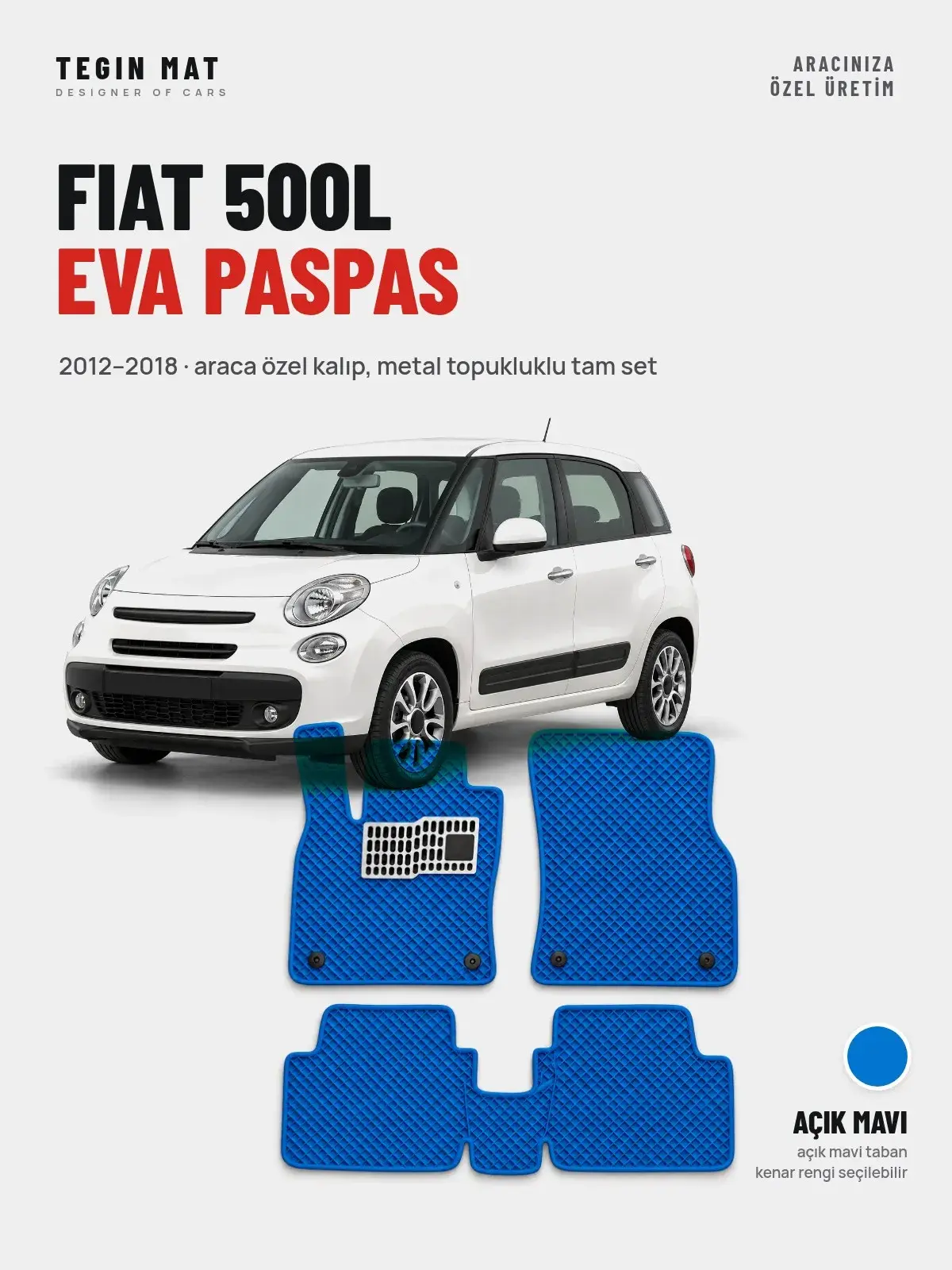 Fiat 500L EVA Oto Paspas Tam Set (2012–2018) Açık Mavi – Araca Özel Kalıp (1)