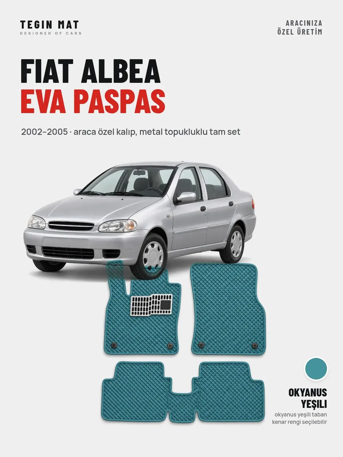 Fiat Albea EVA Oto Paspas Tam Set (2002–2005) Okyanus Yeşili – Araca Özel Kalıp (1)