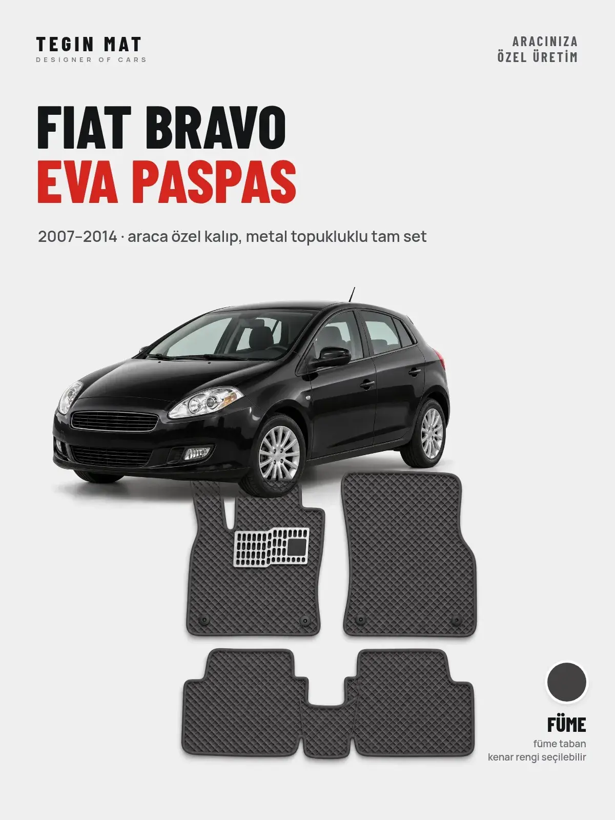 Fiat Bravo EVA Oto Paspas Tam Set (2007–2014) Füme – Araca Özel Kalıp (1)