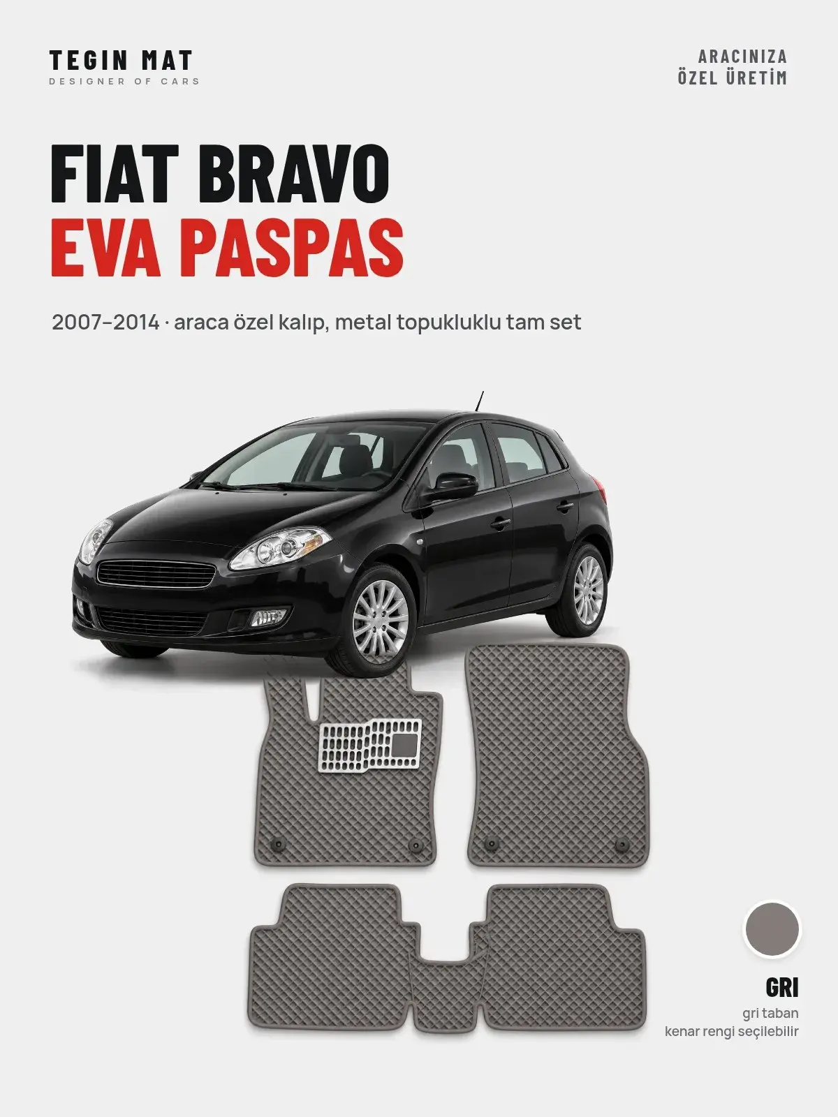 Fiat Bravo EVA Oto Paspas Tam Set (2007–2014) Gri – Araca Özel Kalıp (1)