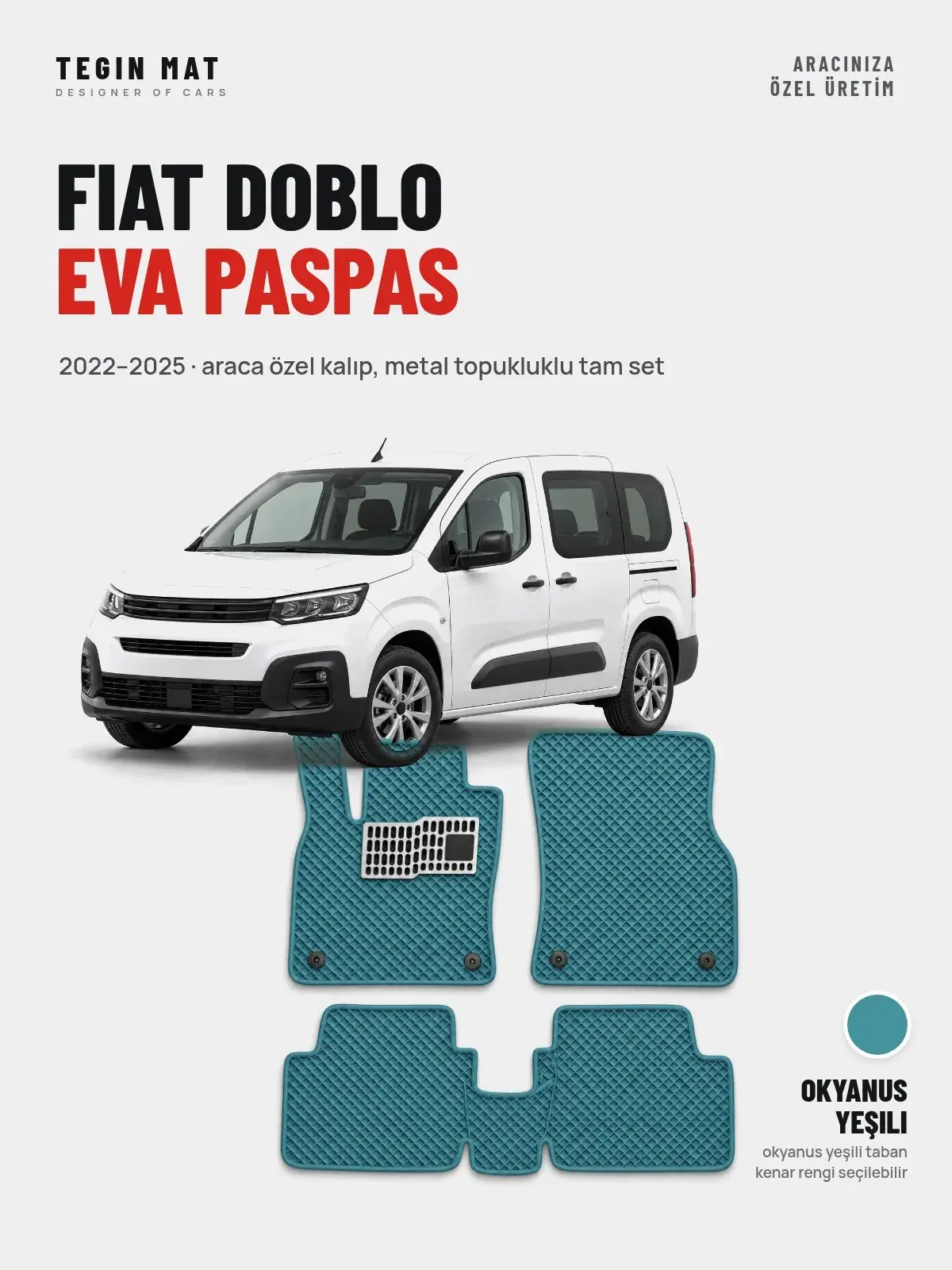 Fiat Doblo EVA Oto Paspas Tam Set (2022–2025) Okyanus Yeşili – Araca Özel Kalıp (1)