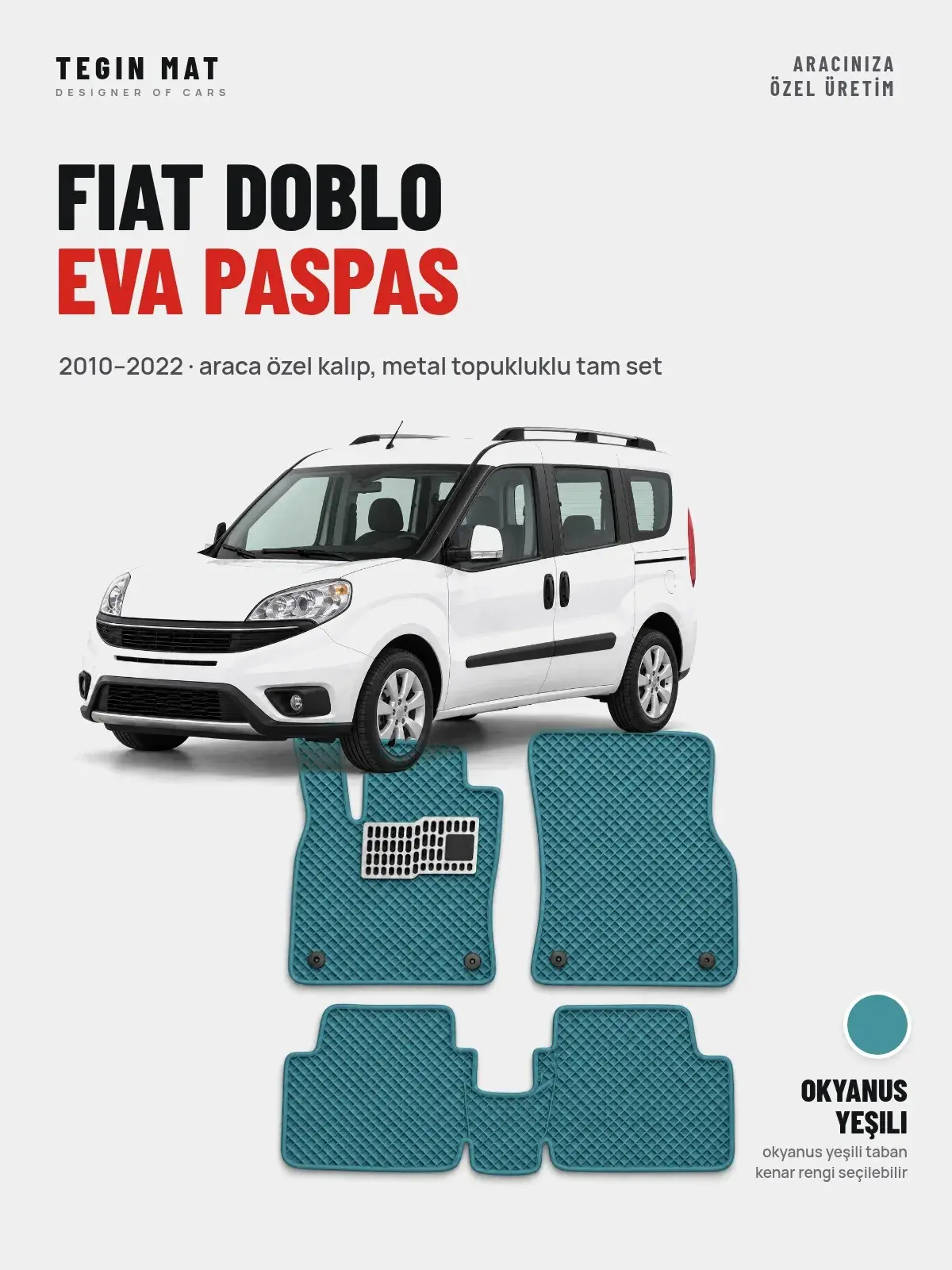 Fiat Doblo EVA Oto Paspas Tam Set (2010–2022) Okyanus Yeşili – Araca Özel Kalıp (1)