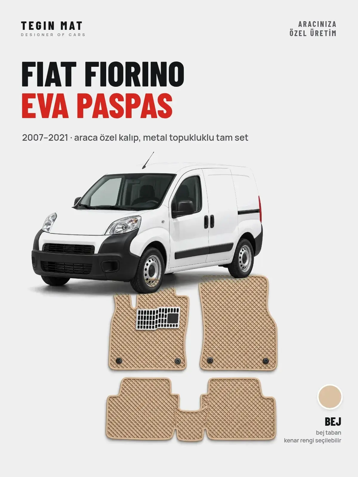 Fiat Fiorino EVA Oto Paspas Tam Set (2007–2021) Bej – Araca Özel Kalıp (1)