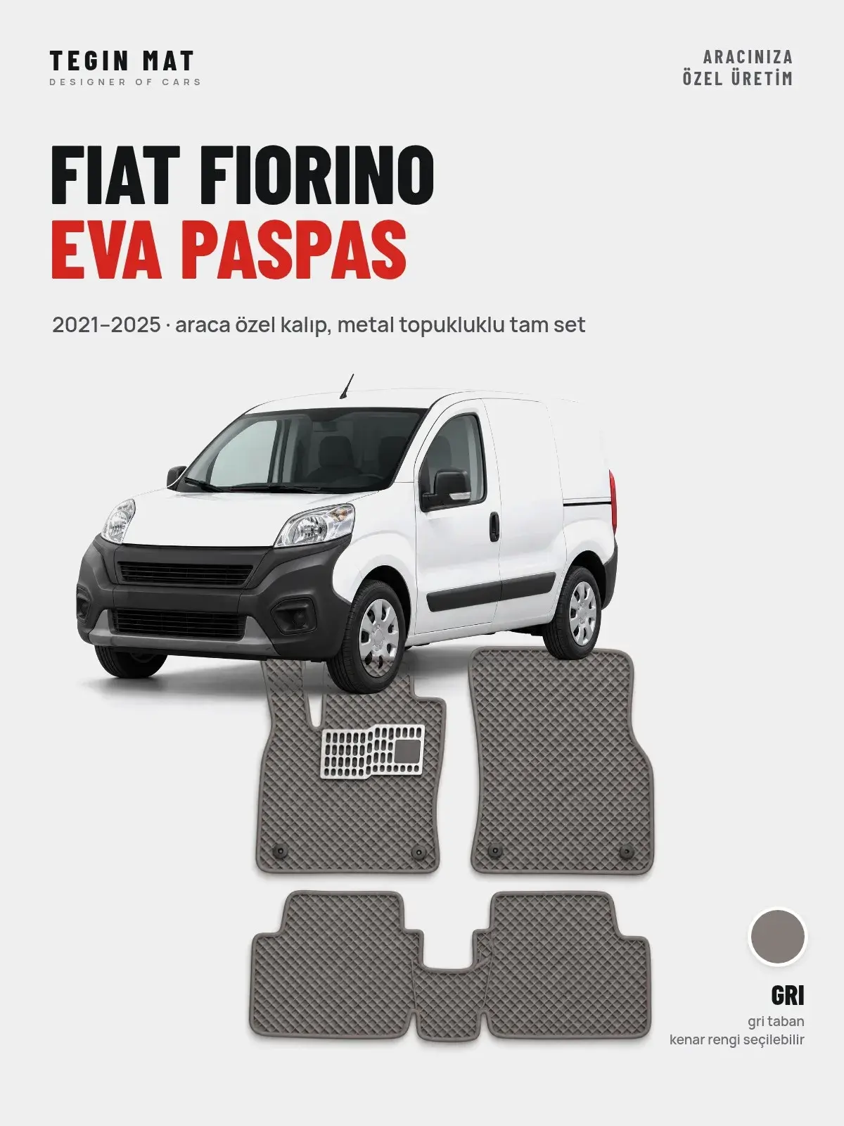 Fiat Fiorino EVA Oto Paspas Tam Set (2021–2025) Gri – Araca Özel Kalıp (1)