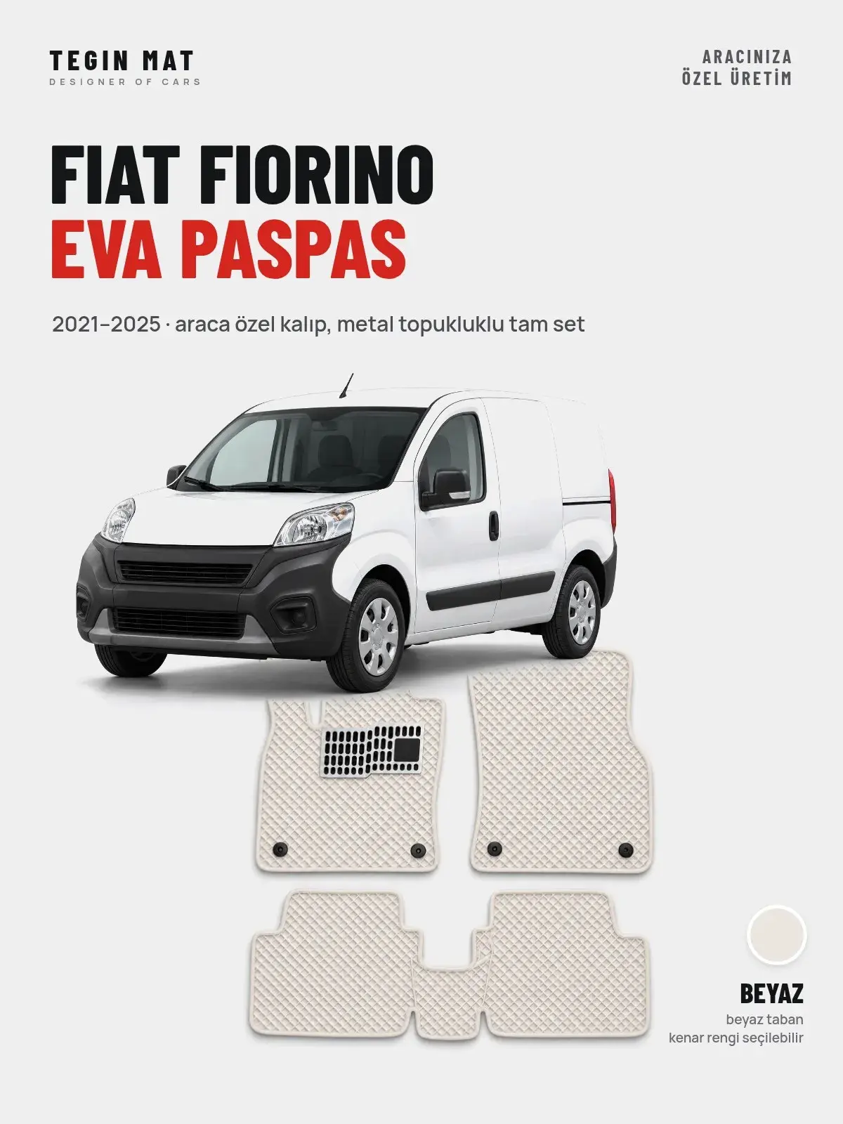 Fiat Fiorino EVA Oto Paspas Tam Set (2021–2025) Beyaz – Araca Özel Kalıp (1)