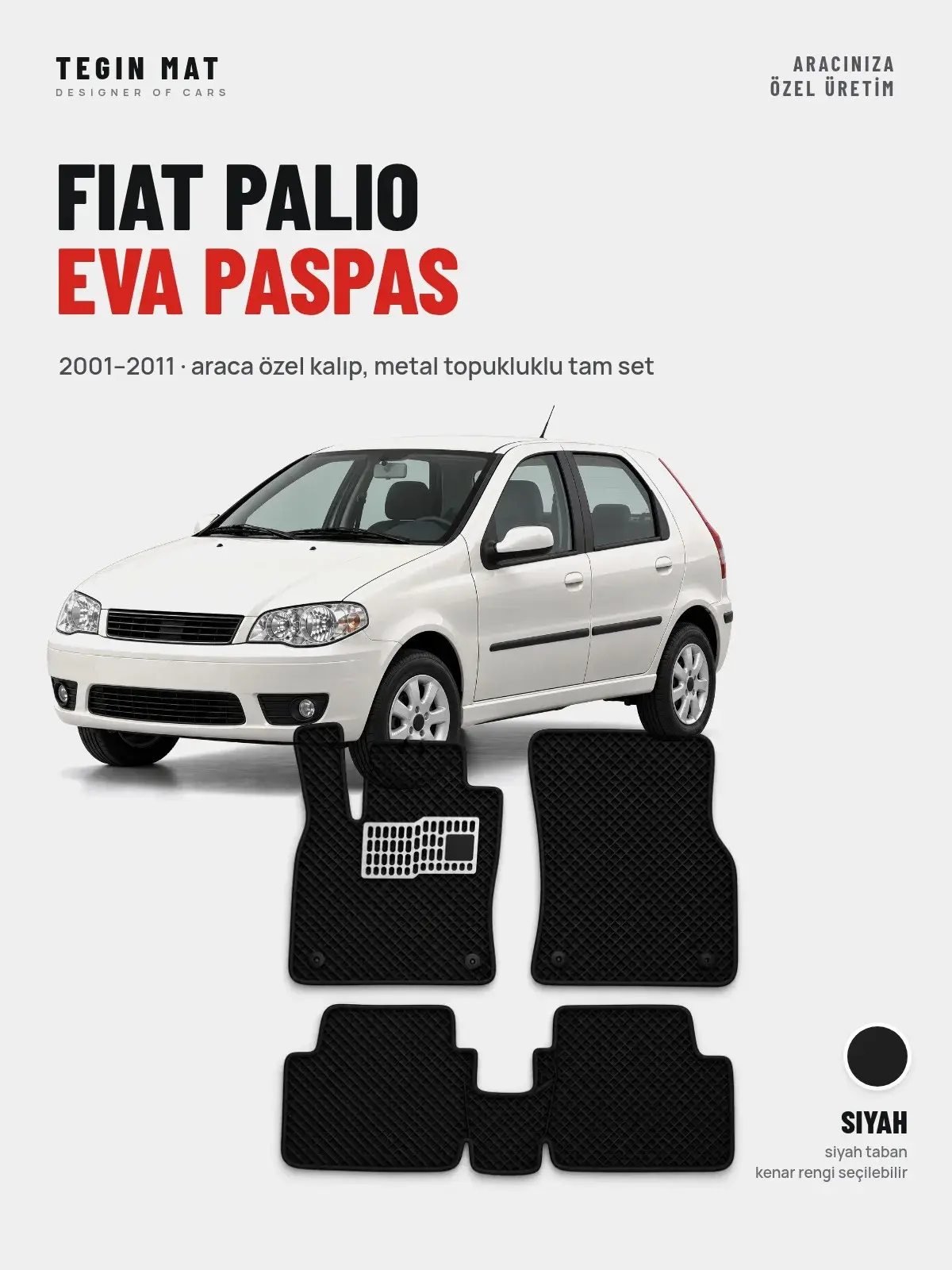 Fiat Palio EVA Oto Paspas Tam Set (2001–2011) Siyah – Araca Özel Kalıp (1)