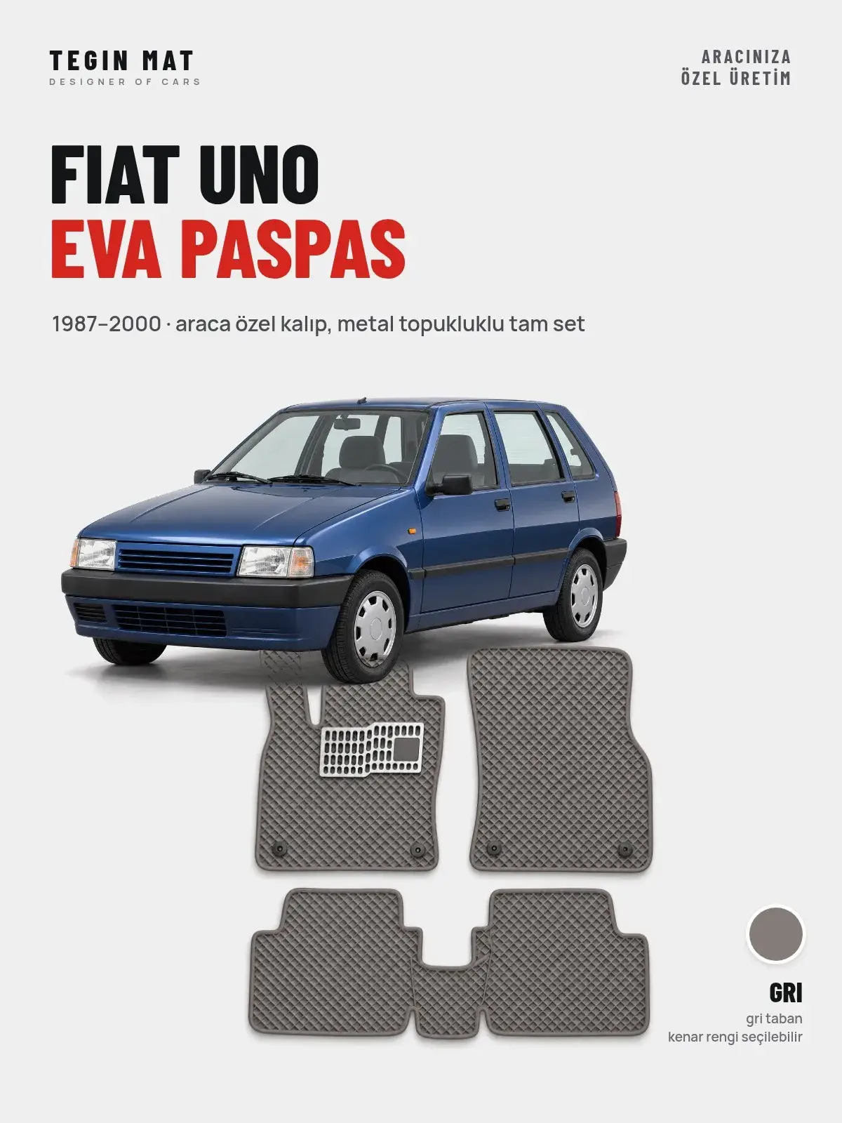 Fiat Uno EVA Oto Paspas Tam Set (1987–2000) Gri – Araca Özel Kalıp (1)