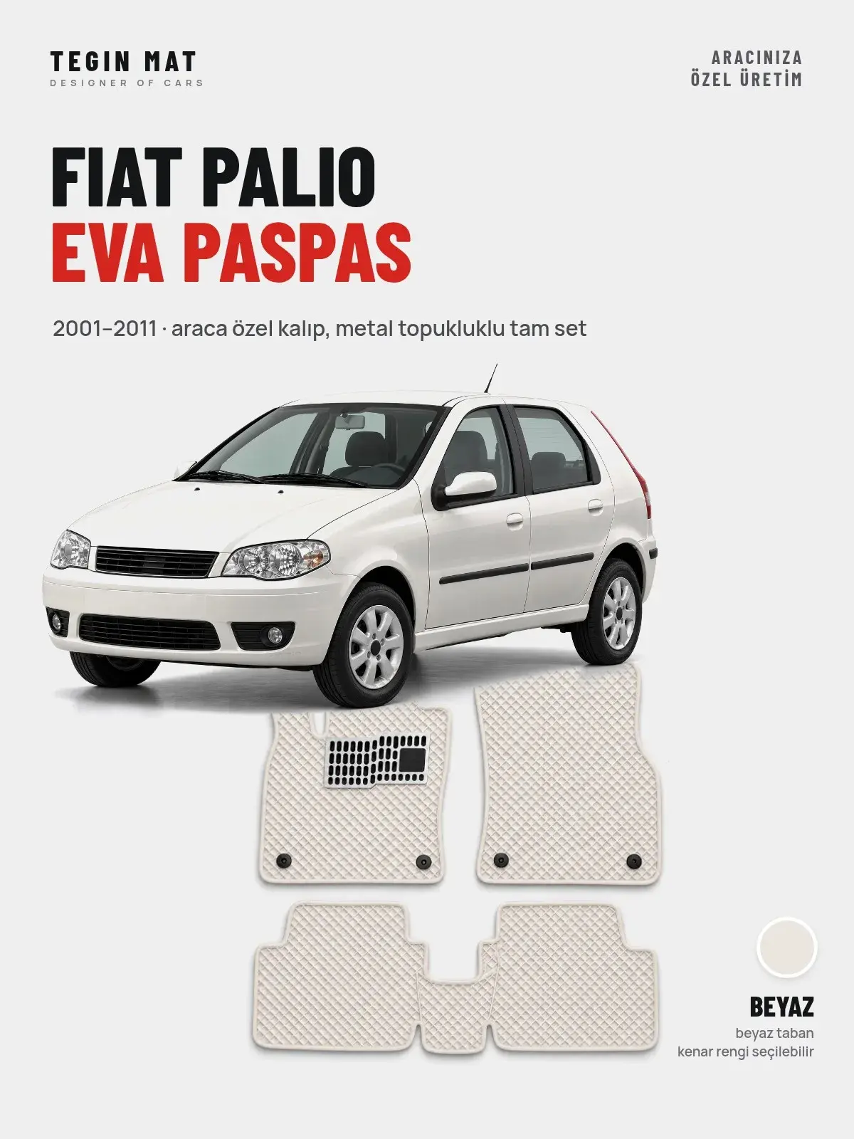 Fiat Palio EVA Oto Paspas Tam Set (2001–2011) Beyaz – Araca Özel Kalıp (1)