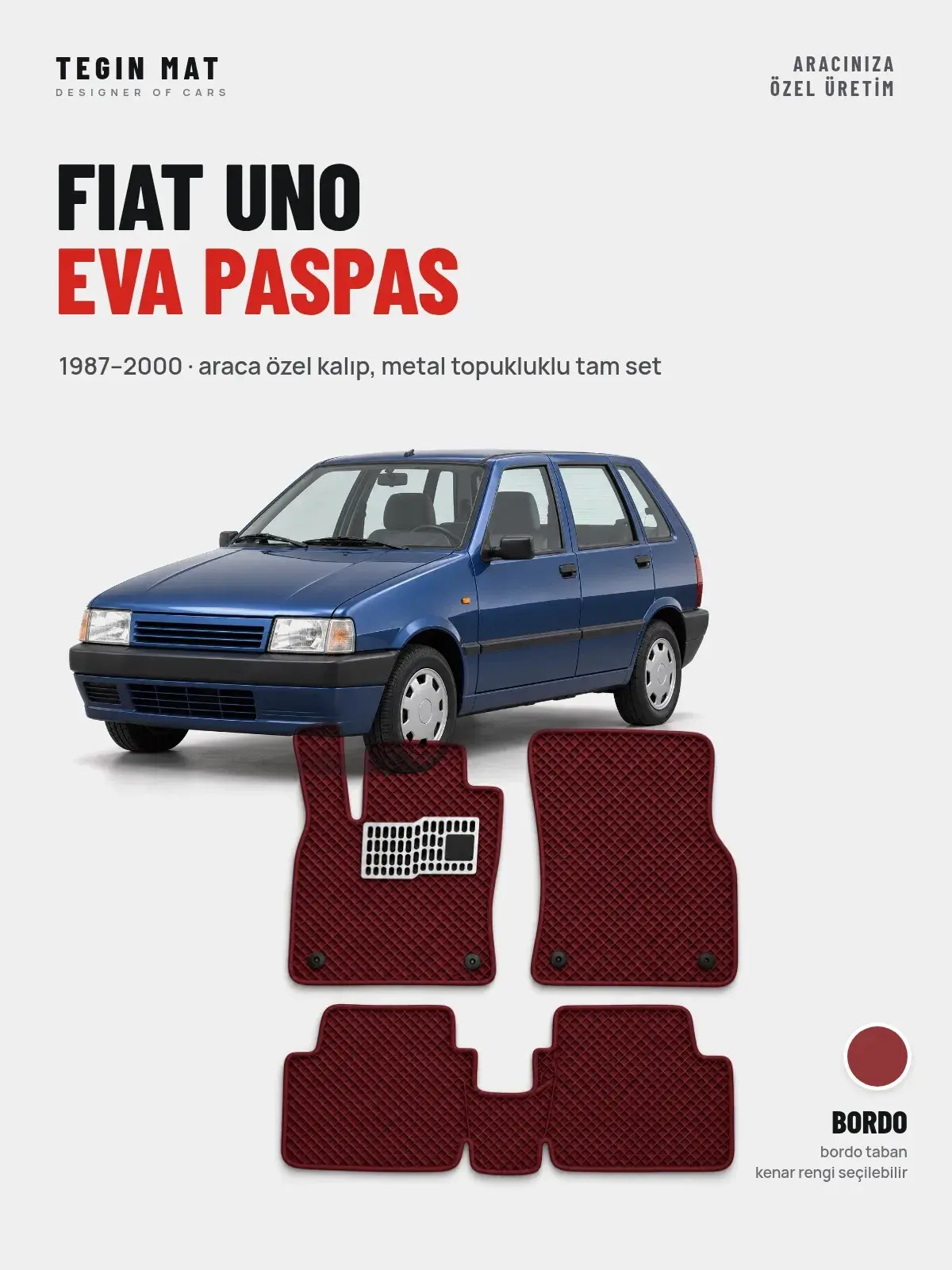 Fiat Uno EVA Oto Paspas Tam Set (1987–2000) Bordo – Araca Özel Kalıp (1)