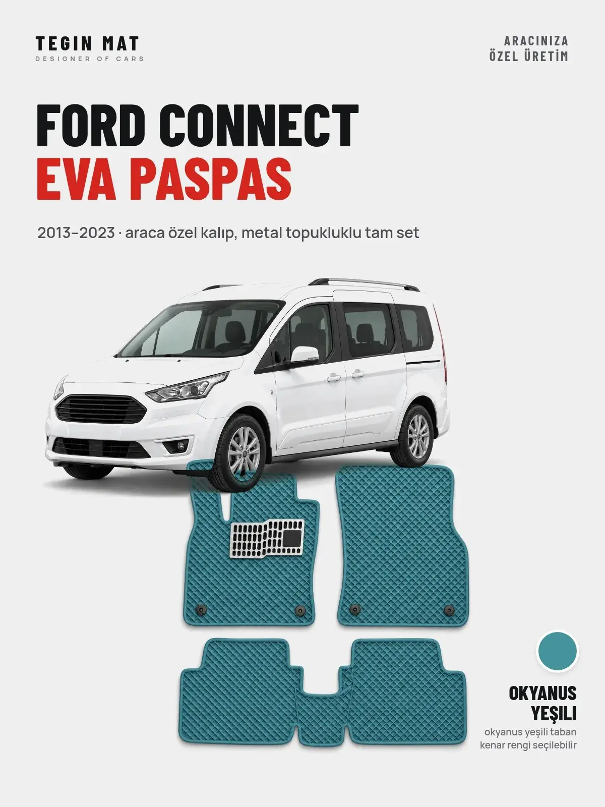 Ford Connect EVA Oto Paspas Tam Set (2013–2023) Okyanus Yeşili – Araca Özel Kalıp (1)