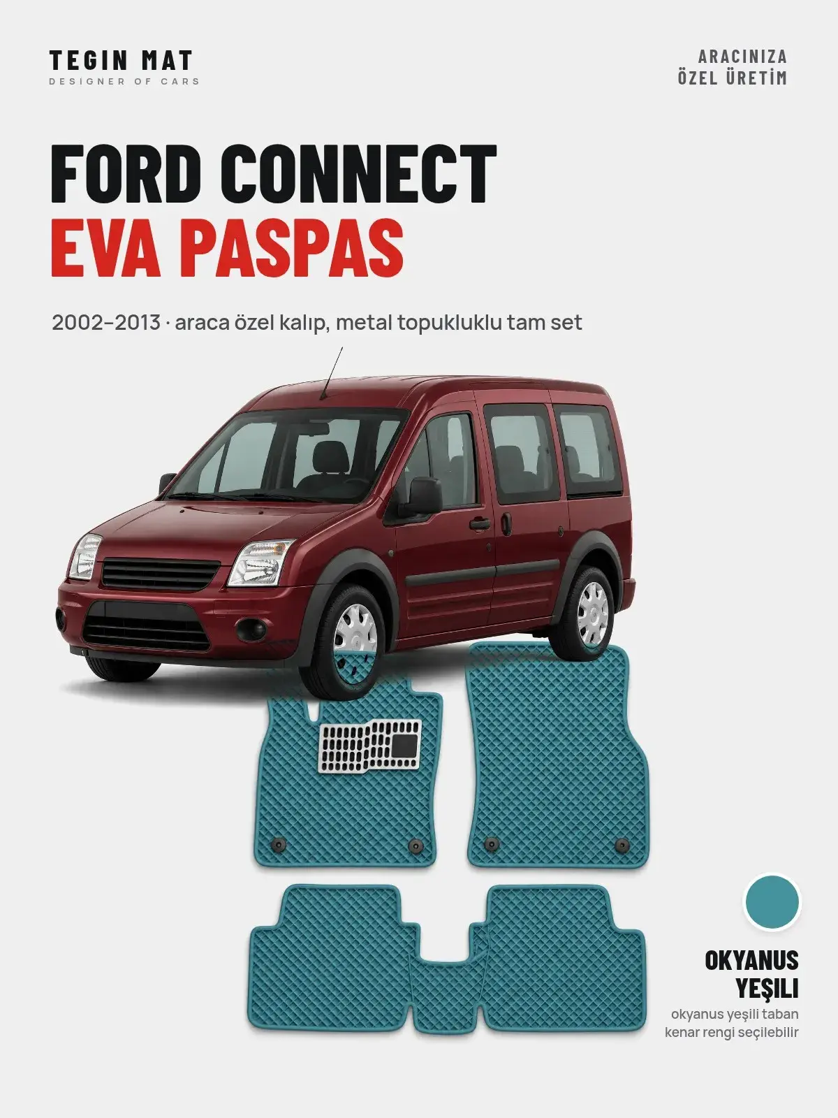 Ford Connect EVA Oto Paspas Tam Set (2002–2013) Okyanus Yeşili – Araca Özel Kalıp (1)