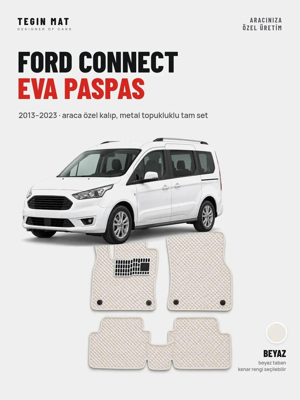 Ford Connect EVA Oto Paspas Tam Set (2013–2023) Beyaz – Araca Özel Kalıp (1)