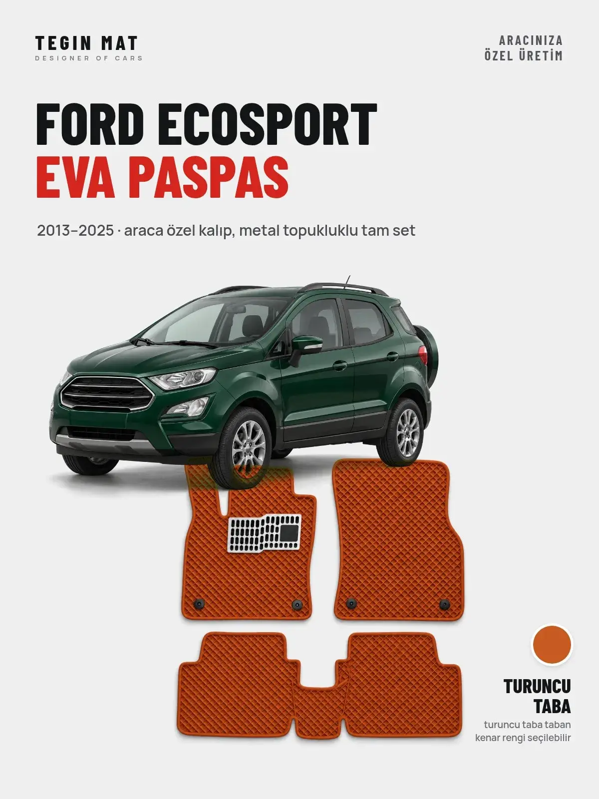 Ford EcoSport EVA Oto Paspas Tam Set (2013–2025) Turuncu Taba – Araca Özel Kalıp (1)