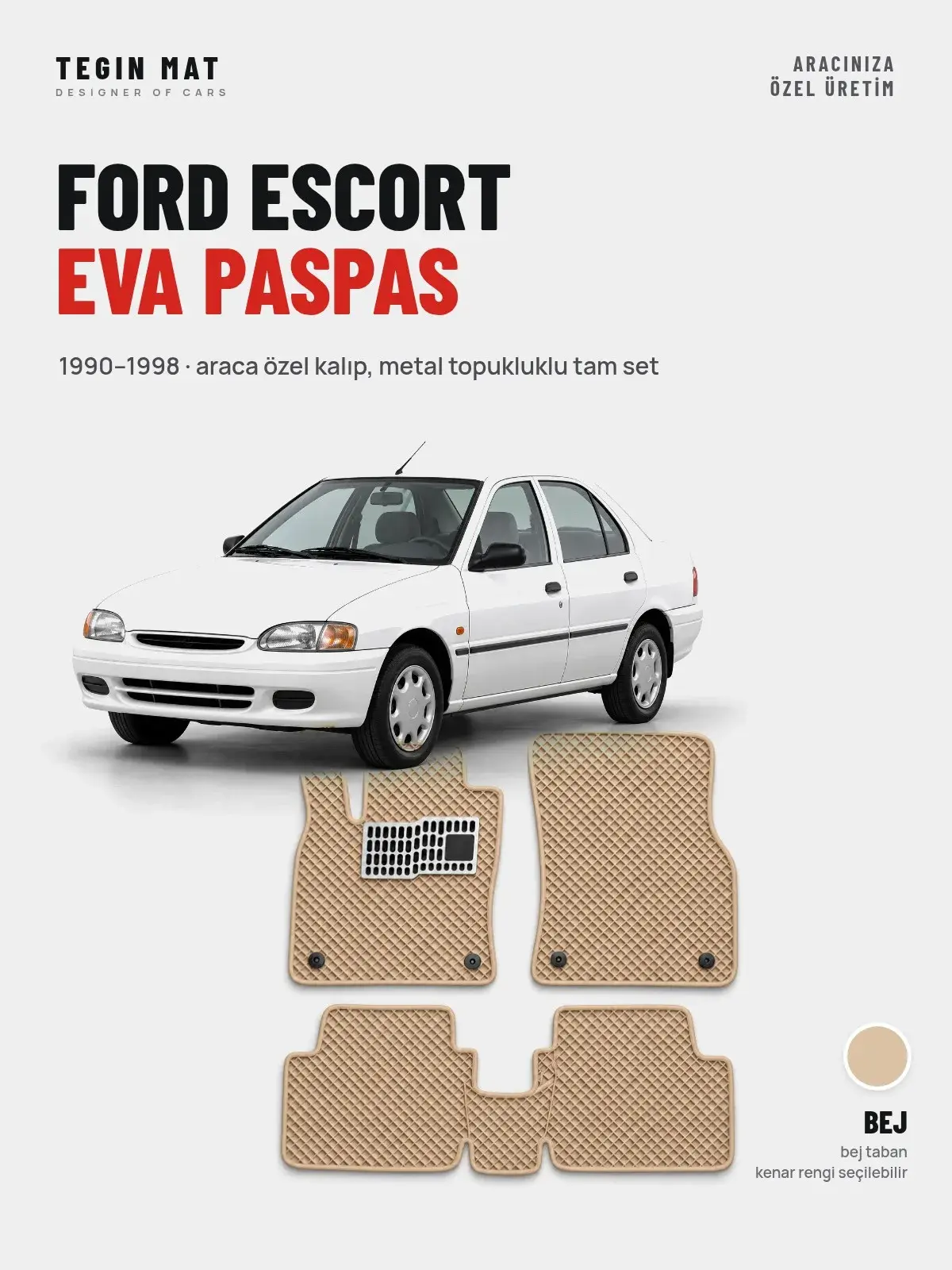 Ford Escort EVA Oto Paspas Tam Set (1990–1998) Bej – Araca Özel Kalıp (1)