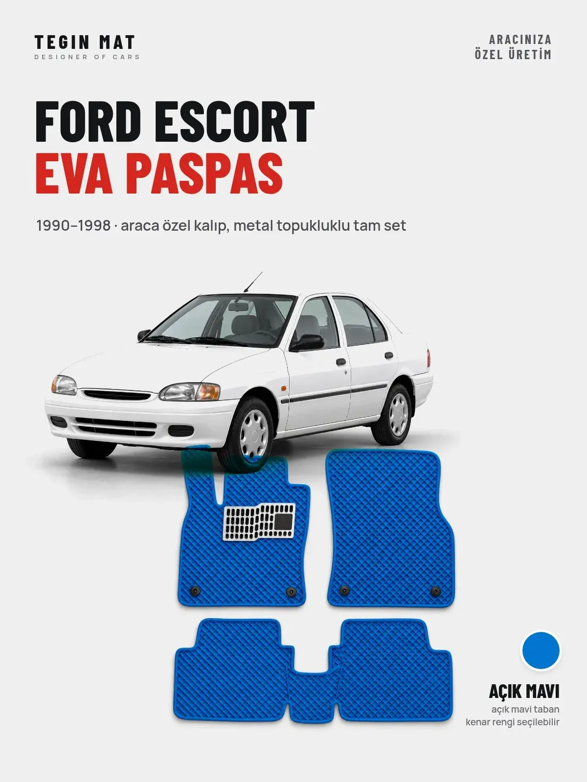 Ford Escort EVA Oto Paspas Tam Set (1990–1998) Açık Mavi – Araca Özel Kalıp (1)
