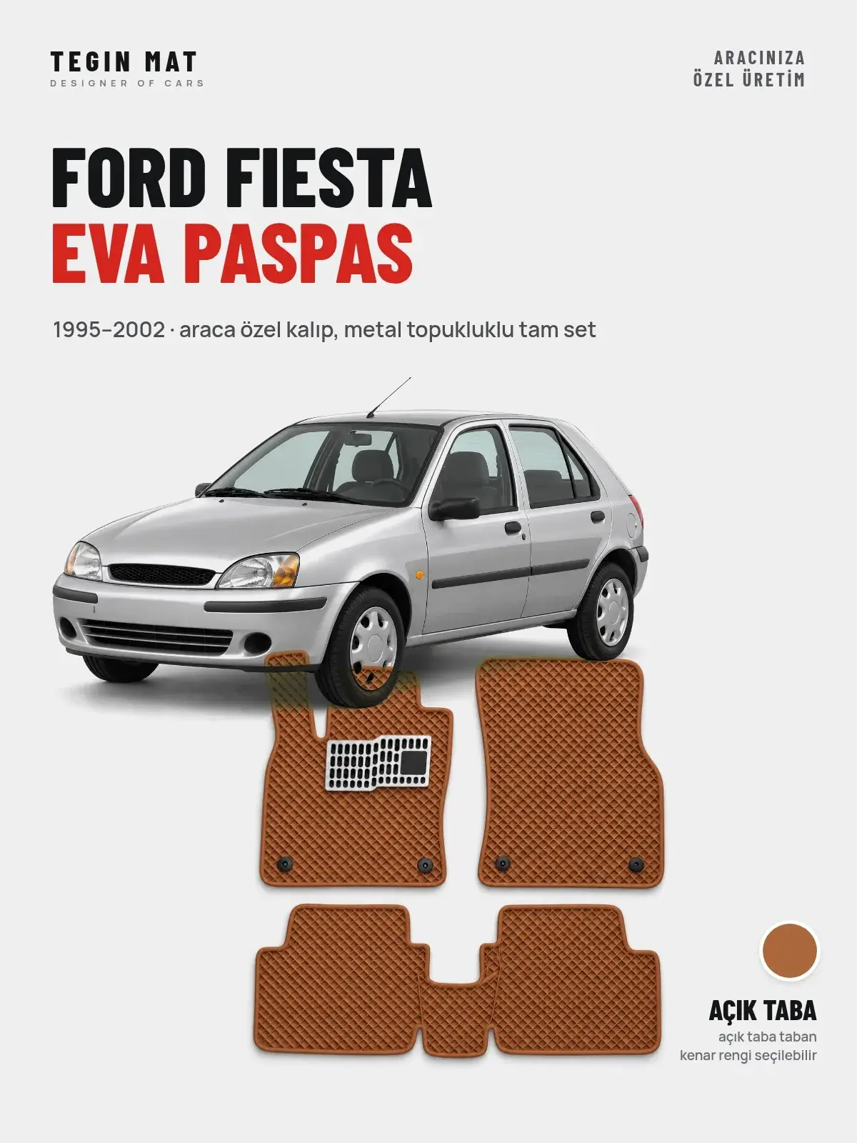 Ford Fiesta EVA Oto Paspas Tam Set (1995–2002) Açık Taba – Araca Özel Kalıp (1)