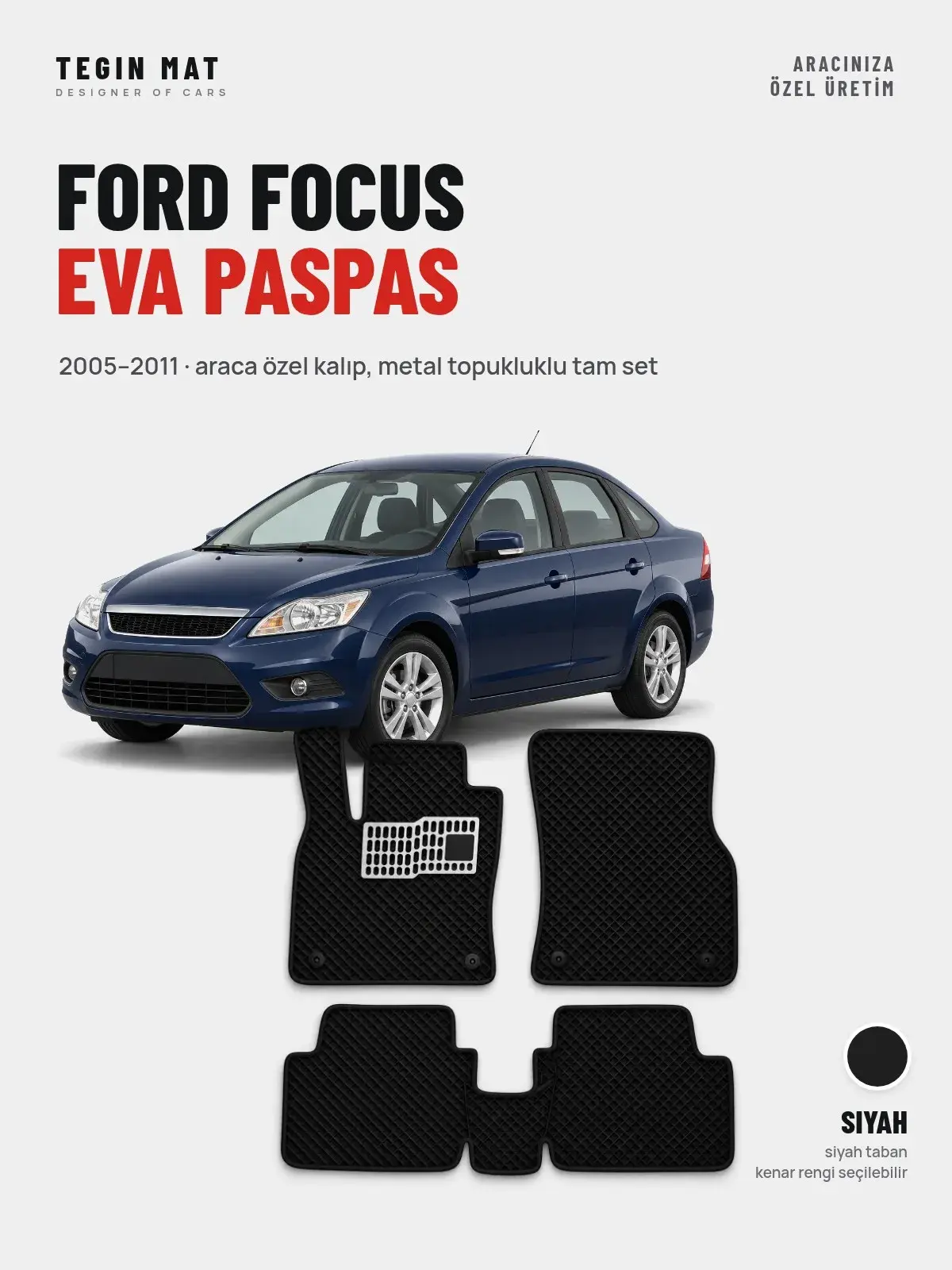 Ford Focus EVA Oto Paspas Tam Set (2005–2011) Siyah – Araca Özel Kalıp (1)