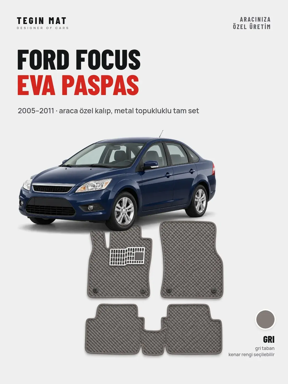 Ford Focus EVA Oto Paspas Tam Set (2005–2011) Gri – Araca Özel Kalıp (1)