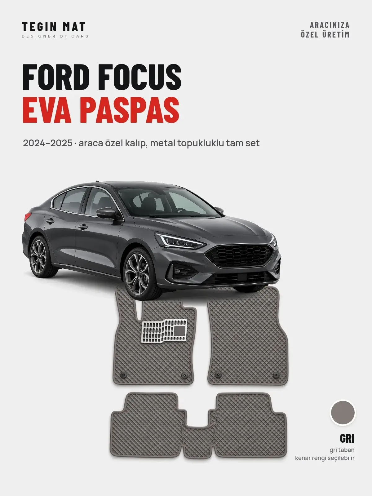 Ford Focus EVA Oto Paspas Tam Set (2024–2025) Gri – Araca Özel Kalıp (1)