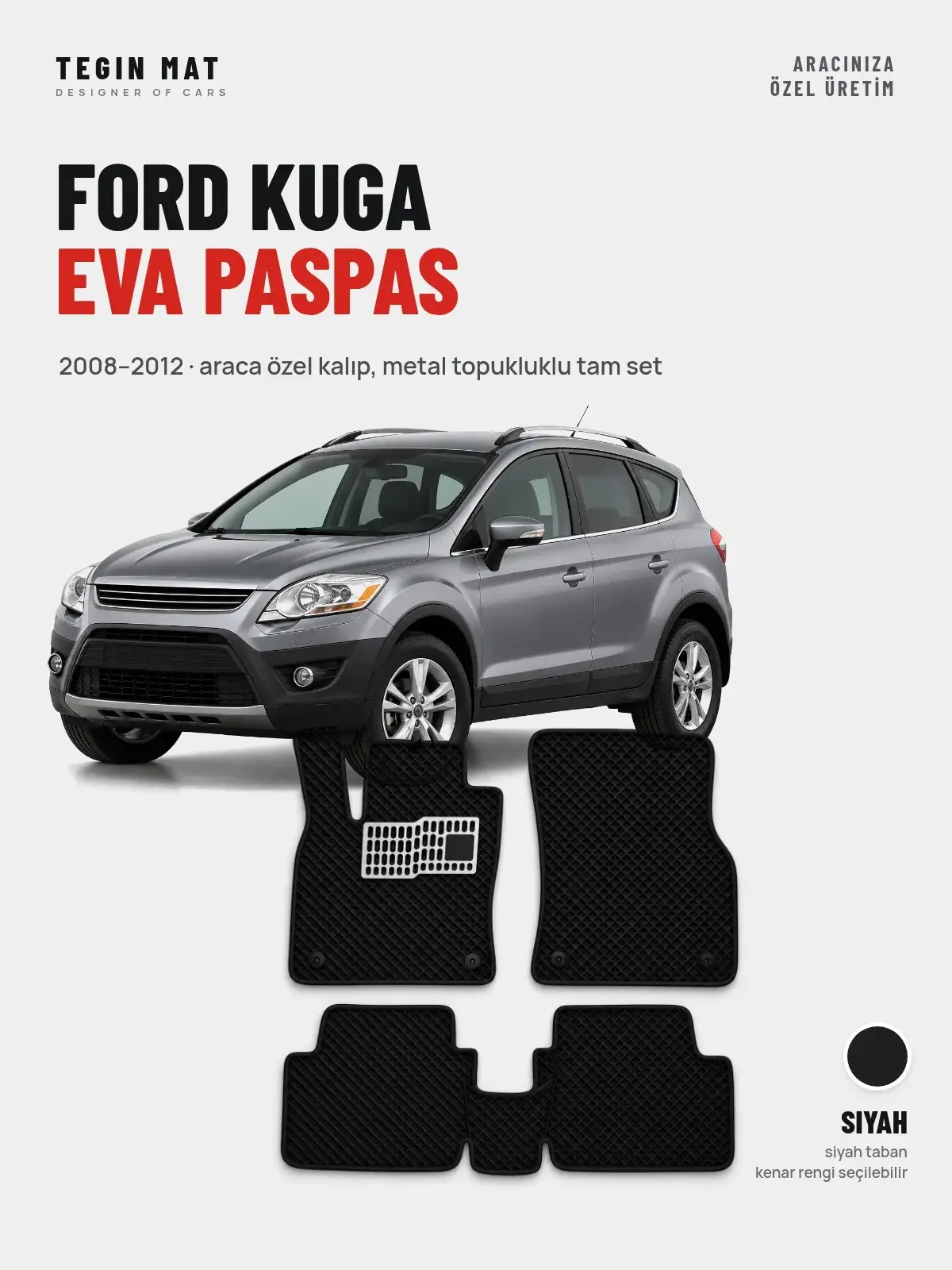Ford Kuga EVA Oto Paspas Tam Set (2008–2012) Siyah – Araca Özel Kalıp (1)