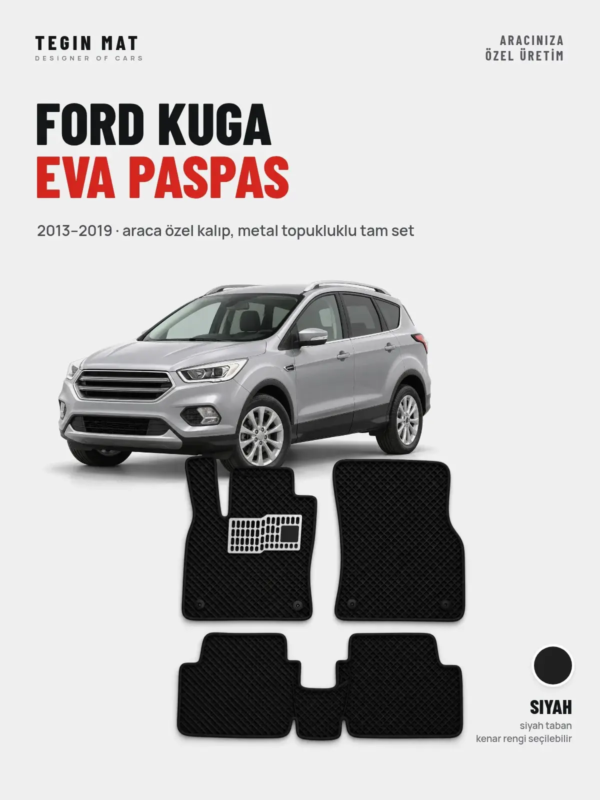 Ford Kuga EVA Oto Paspas Tam Set (2013–2019) Siyah – Araca Özel Kalıp (1)