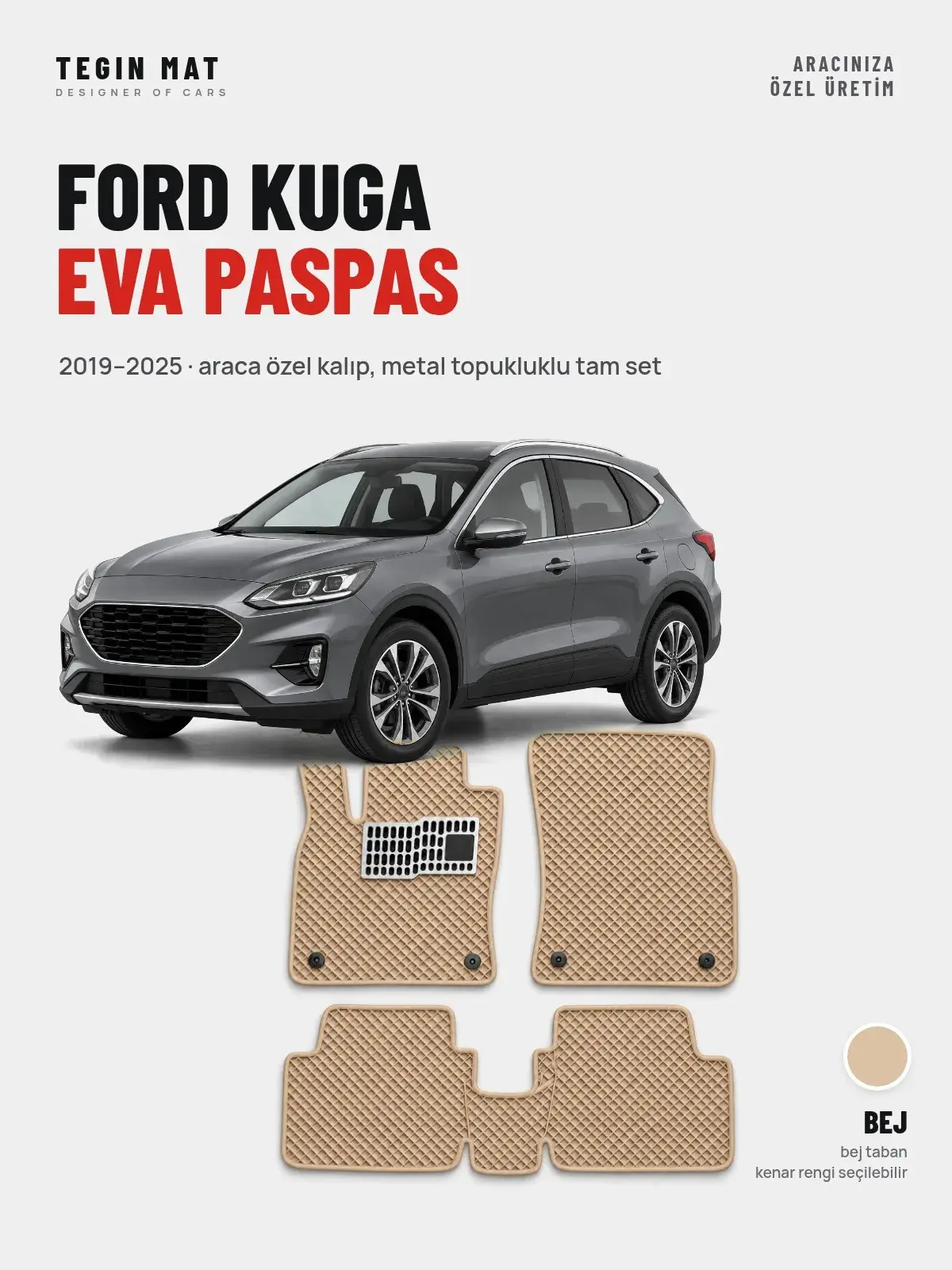 Ford Kuga EVA Oto Paspas Tam Set (2019–2025) Bej – Araca Özel Kalıp (1)