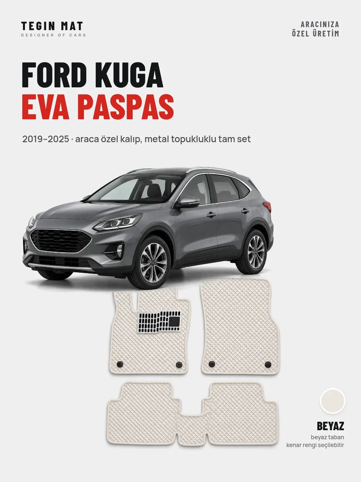 Ford Kuga EVA Oto Paspas Tam Set (2019–2025) Beyaz – Araca Özel Kalıp (1)