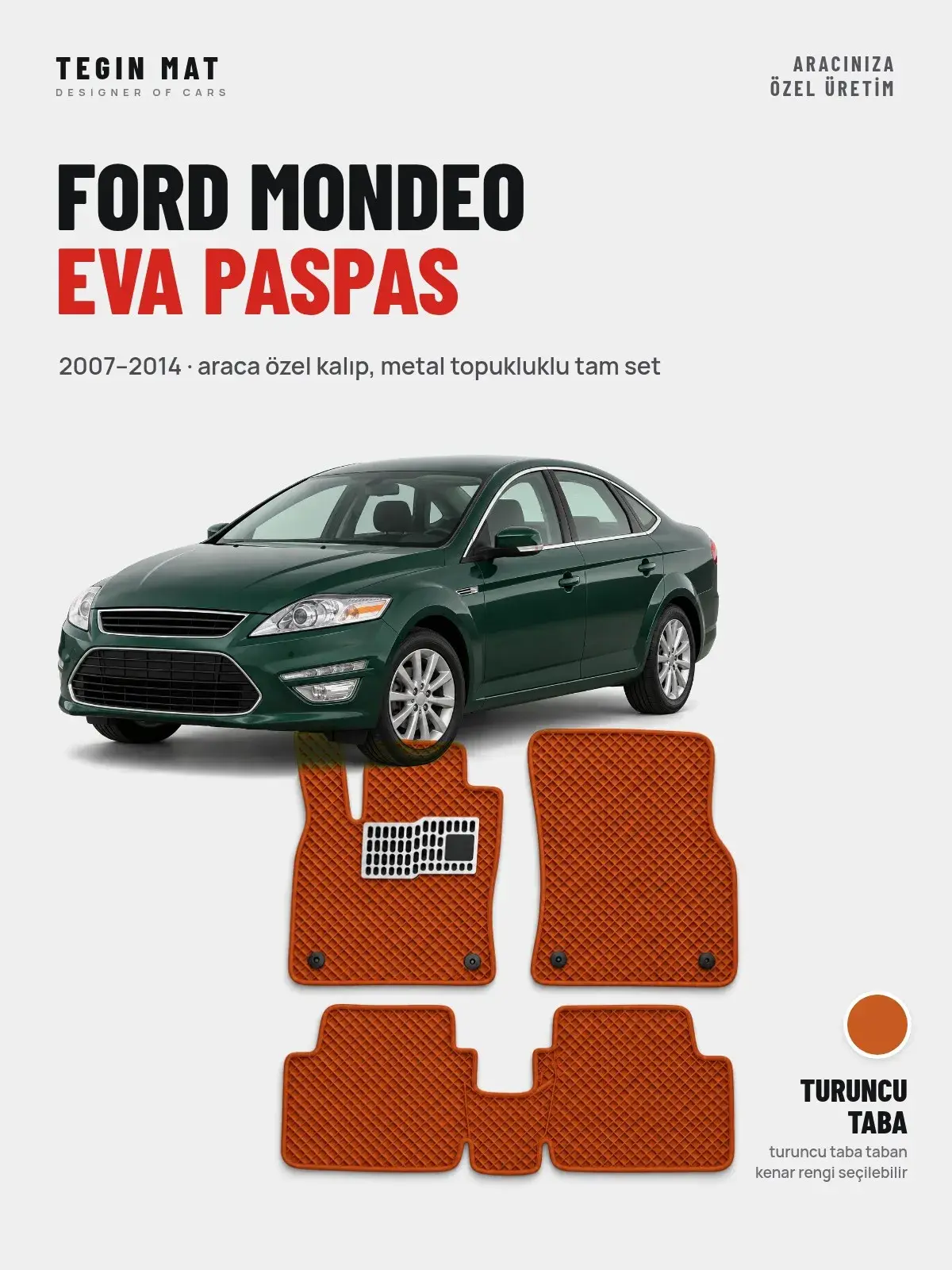 Ford Mondeo EVA Oto Paspas Tam Set (2007–2014) Turuncu Taba – Araca Özel Kalıp (1)