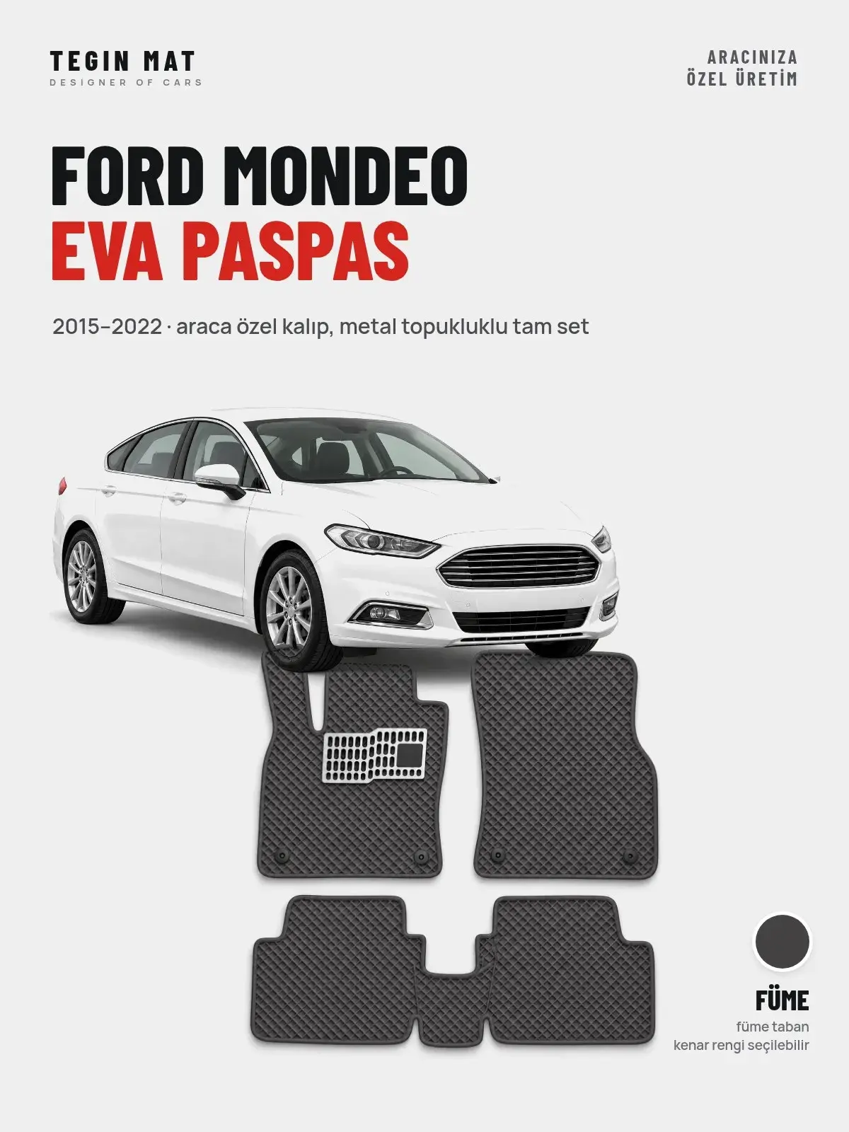 Ford Mondeo EVA Oto Paspas Tam Set (2015–2022) Füme – Araca Özel Kalıp (1)