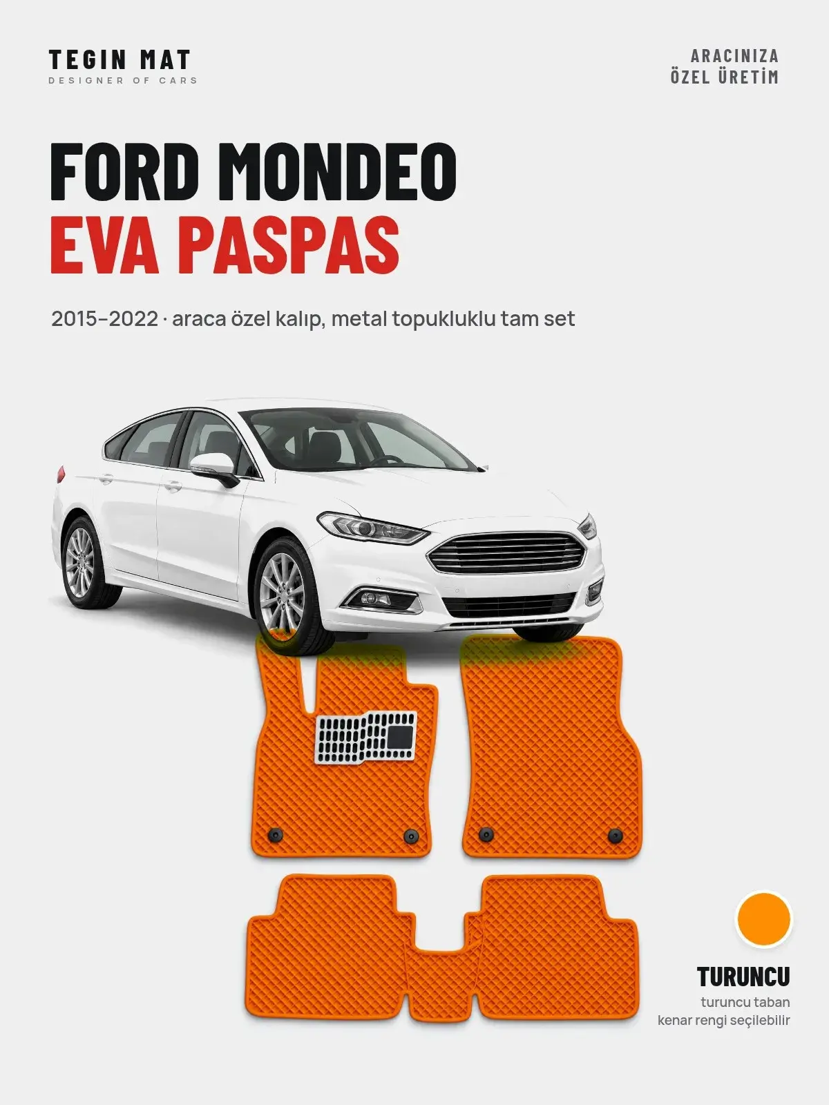 Ford Mondeo EVA Oto Paspas Tam Set (2015–2022) Turuncu – Araca Özel Kalıp (1)