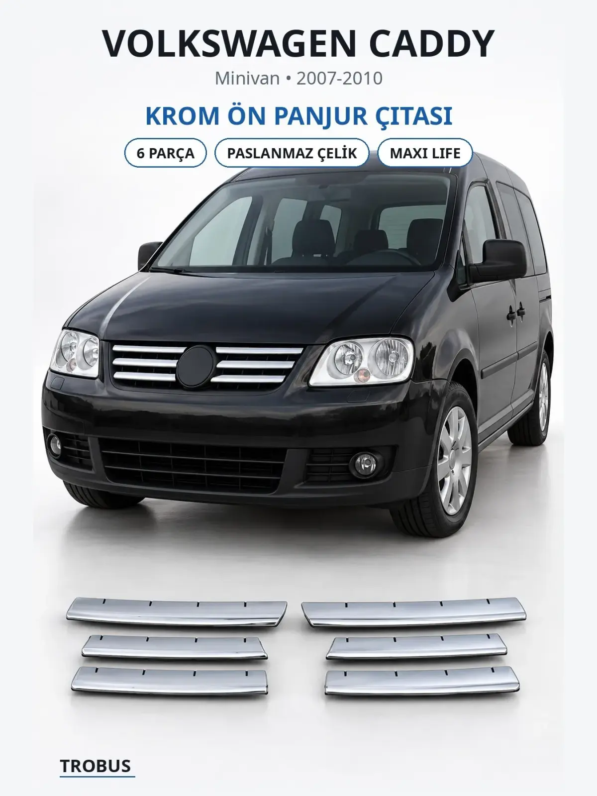 Volkswagen Caddy krom ön panjur çıtası 1