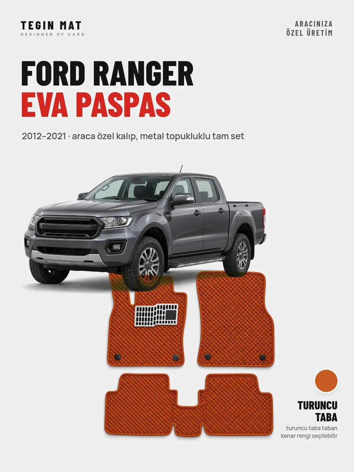 Ford Ranger EVA Oto Paspas Tam Set (2012–2021) Turuncu Taba – Araca Özel Kalıp (1)