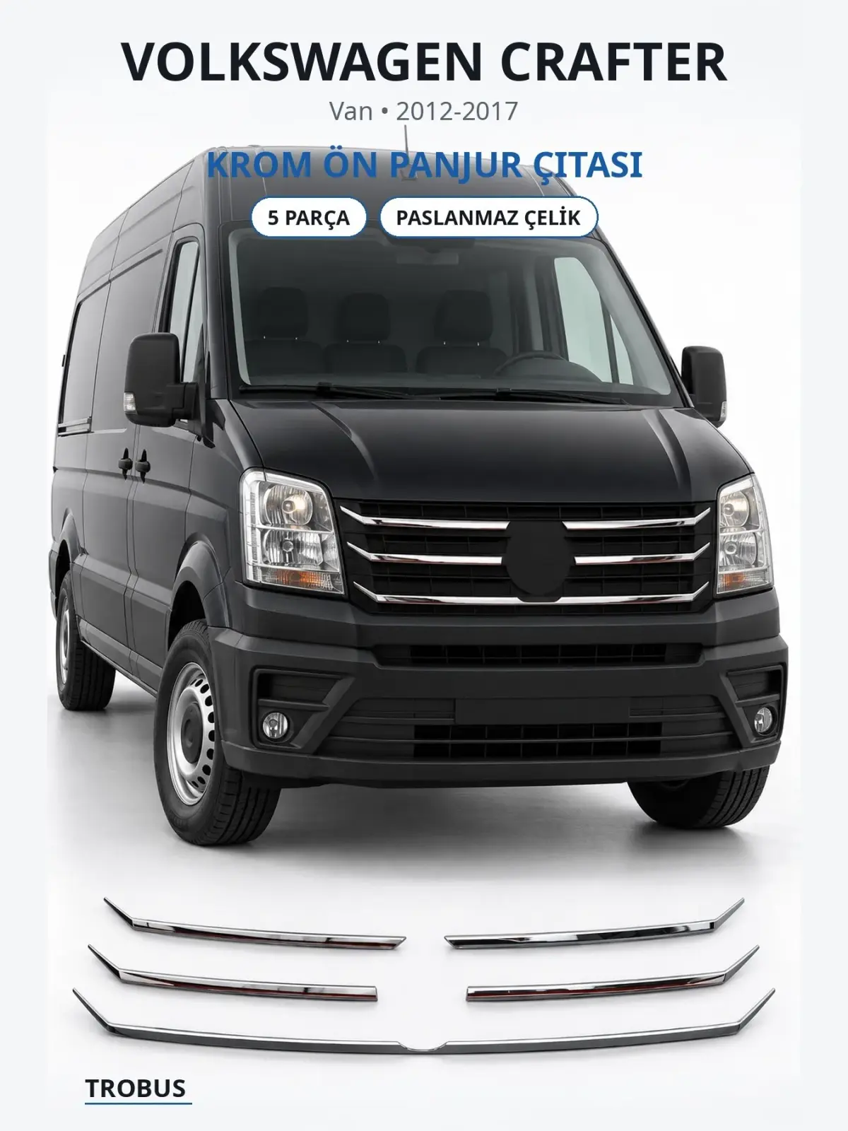 Volkswagen Crafter krom ön panjur çıtası 1