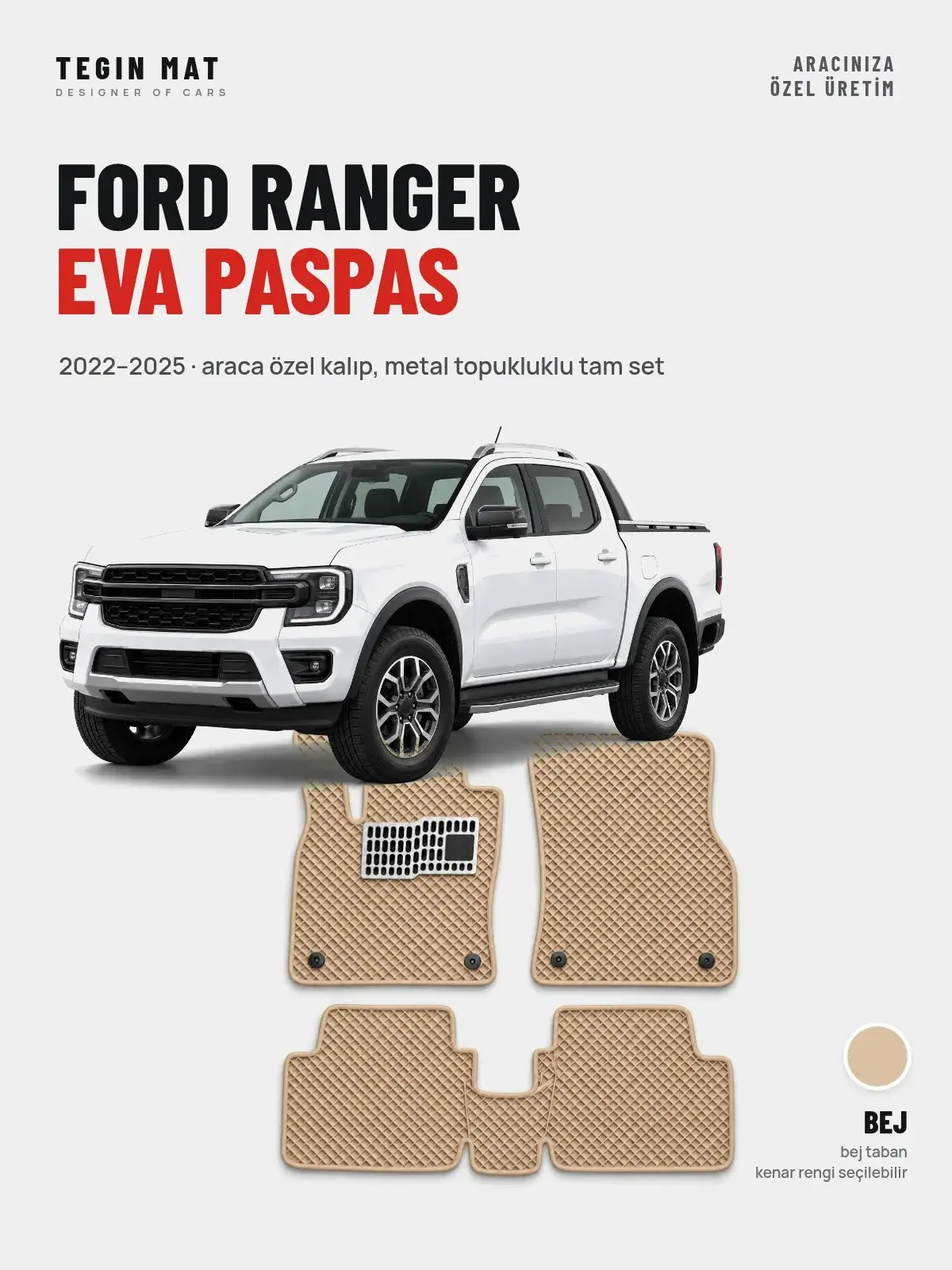Ford Ranger EVA Oto Paspas Tam Set (2022–2025) Bej – Araca Özel Kalıp (1)