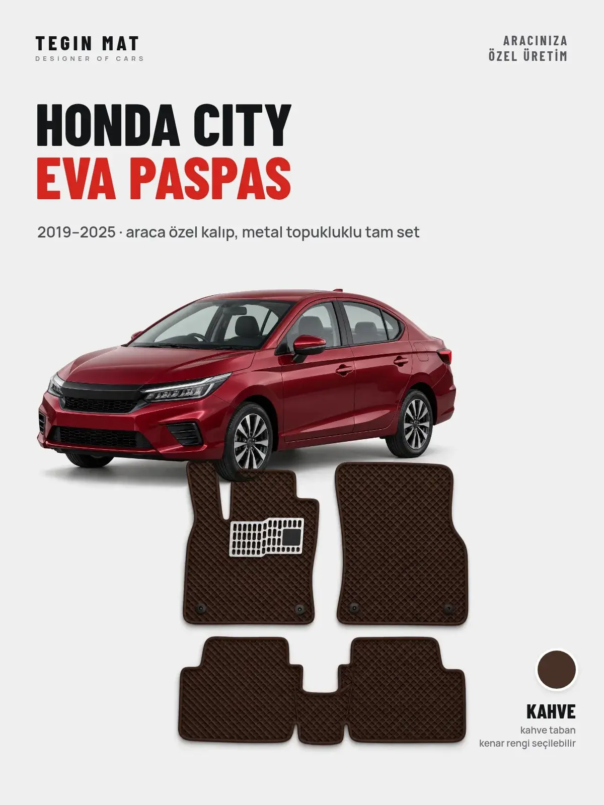 Honda City EVA Oto Paspas Tam Set (2019–2025) Kahve – Araca Özel Kalıp (1)