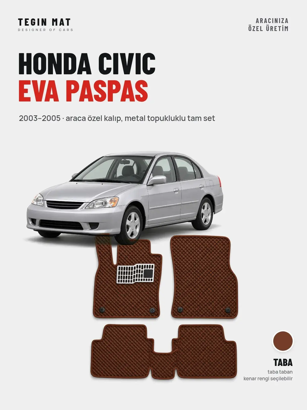 Honda Civic EVA Oto Paspas Tam Set (2003–2005) Taba – Araca Özel Kalıp (1)