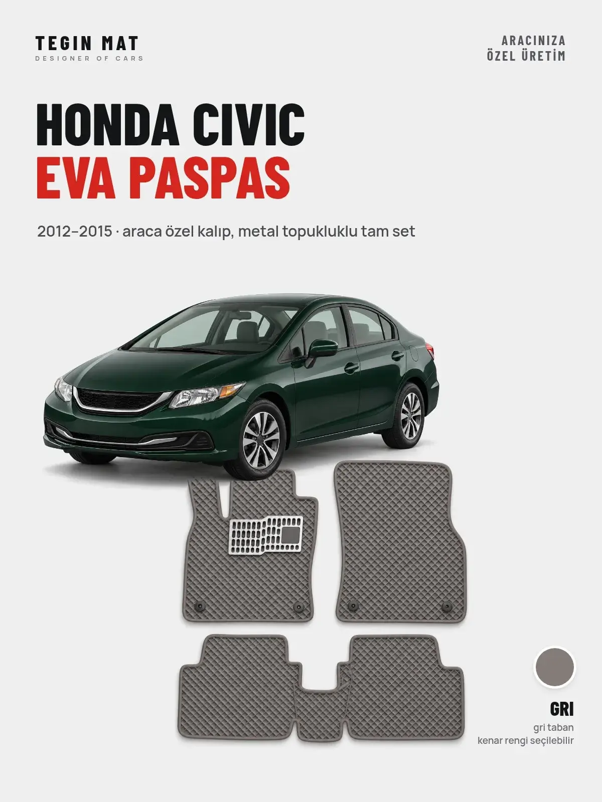 Honda Civic EVA Oto Paspas Tam Set (2012–2015) Gri – Araca Özel Kalıp (1)