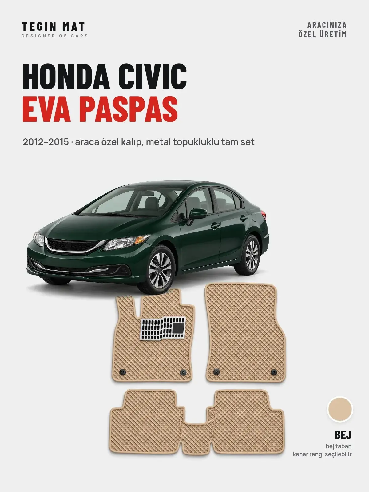 Honda Civic EVA Oto Paspas Tam Set (2012–2015) Bej – Araca Özel Kalıp (1)