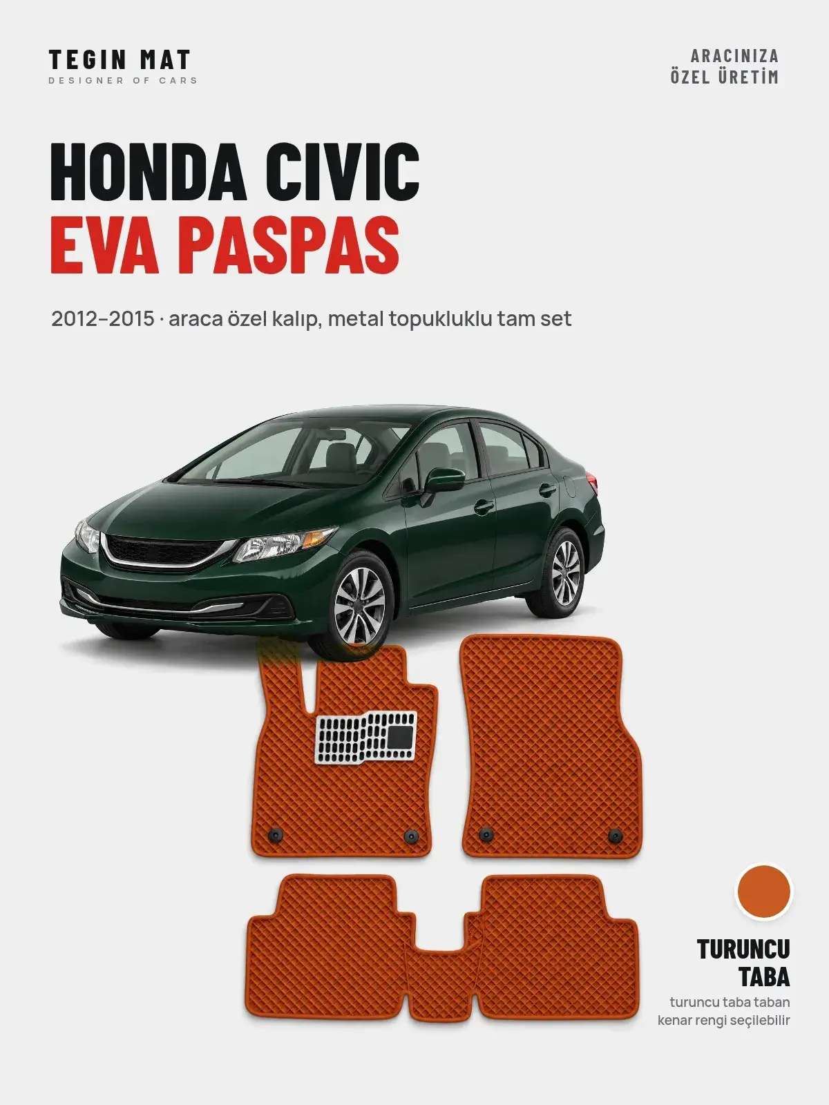 Honda Civic EVA Oto Paspas Tam Set (2012–2015) Turuncu Taba – Araca Özel Kalıp (1)