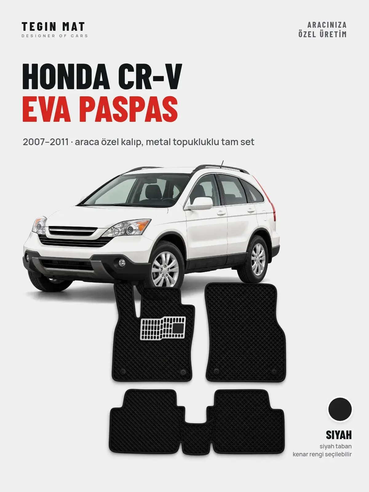 Honda CR-V EVA Oto Paspas Tam Set (2007–2011) Siyah – Araca Özel Kalıp (1)