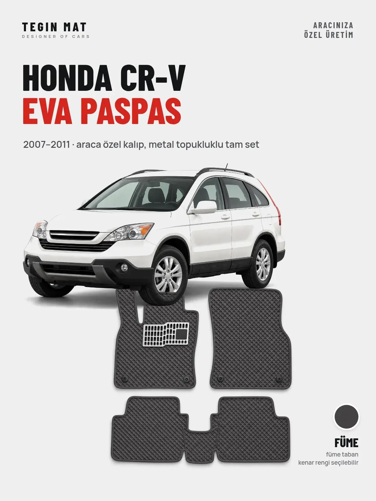 Honda CR-V EVA Oto Paspas Tam Set (2007–2011) Füme – Araca Özel Kalıp (1)