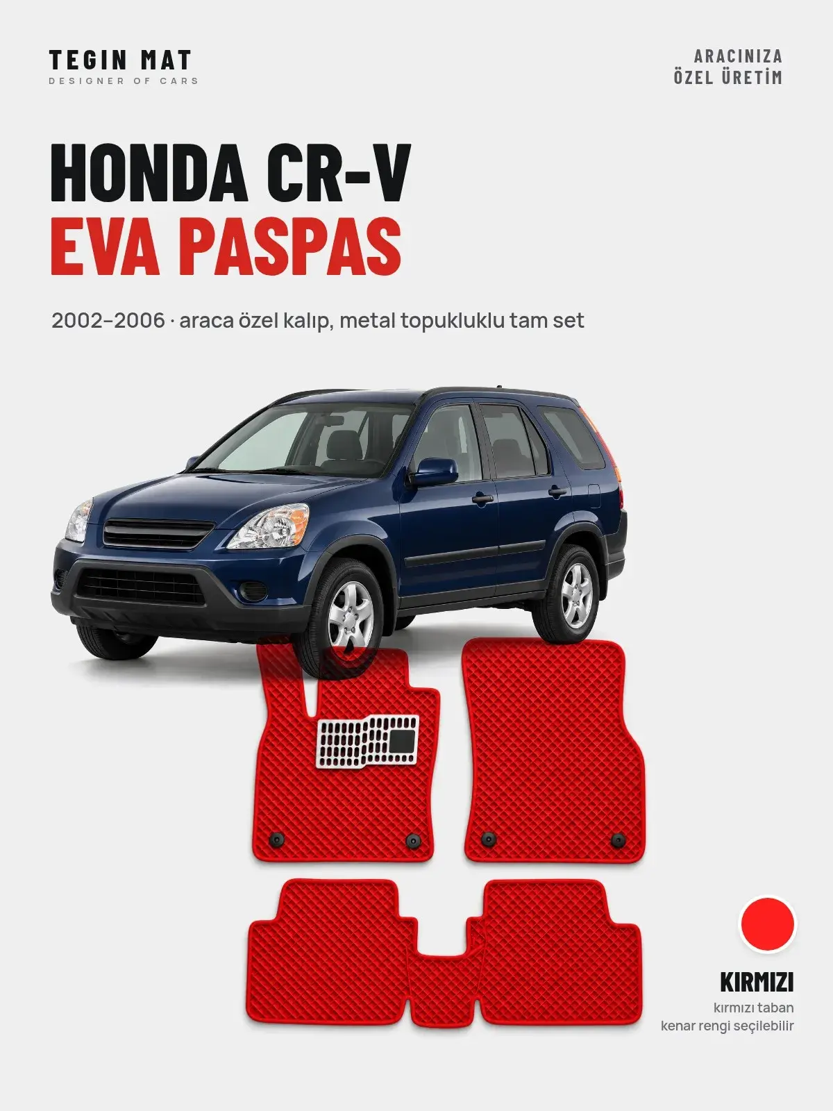 Honda CR-V EVA Oto Paspas Tam Set (2002–2006) Kırmızı – Araca Özel Kalıp (1)