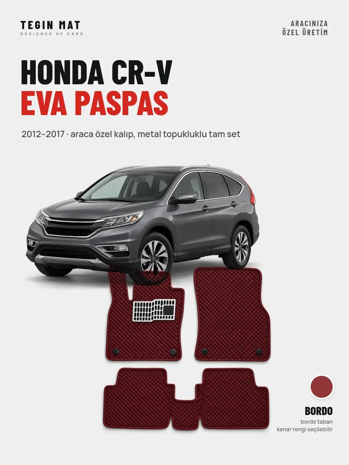 Honda CR-V EVA Oto Paspas Tam Set (2012–2017) Bordo – Araca Özel Kalıp (1)