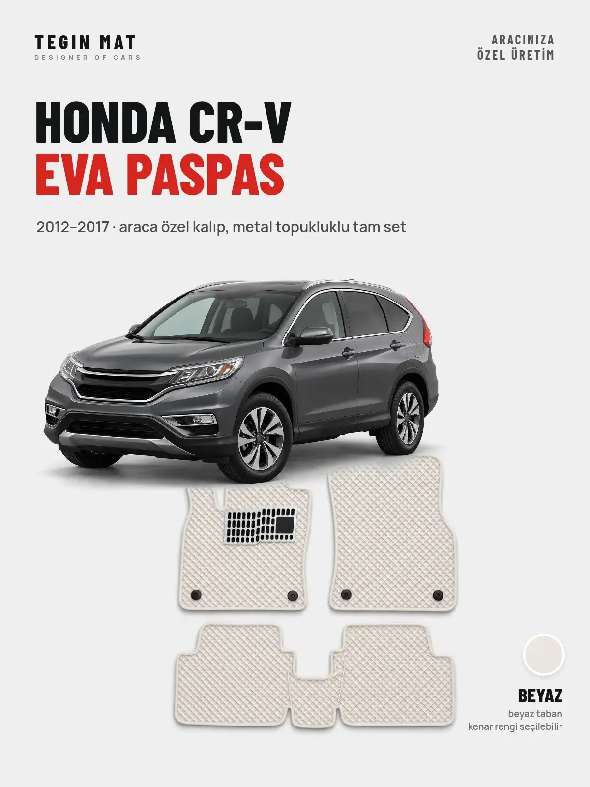 Honda CR-V EVA Oto Paspas Tam Set (2012–2017) Beyaz – Araca Özel Kalıp (1)