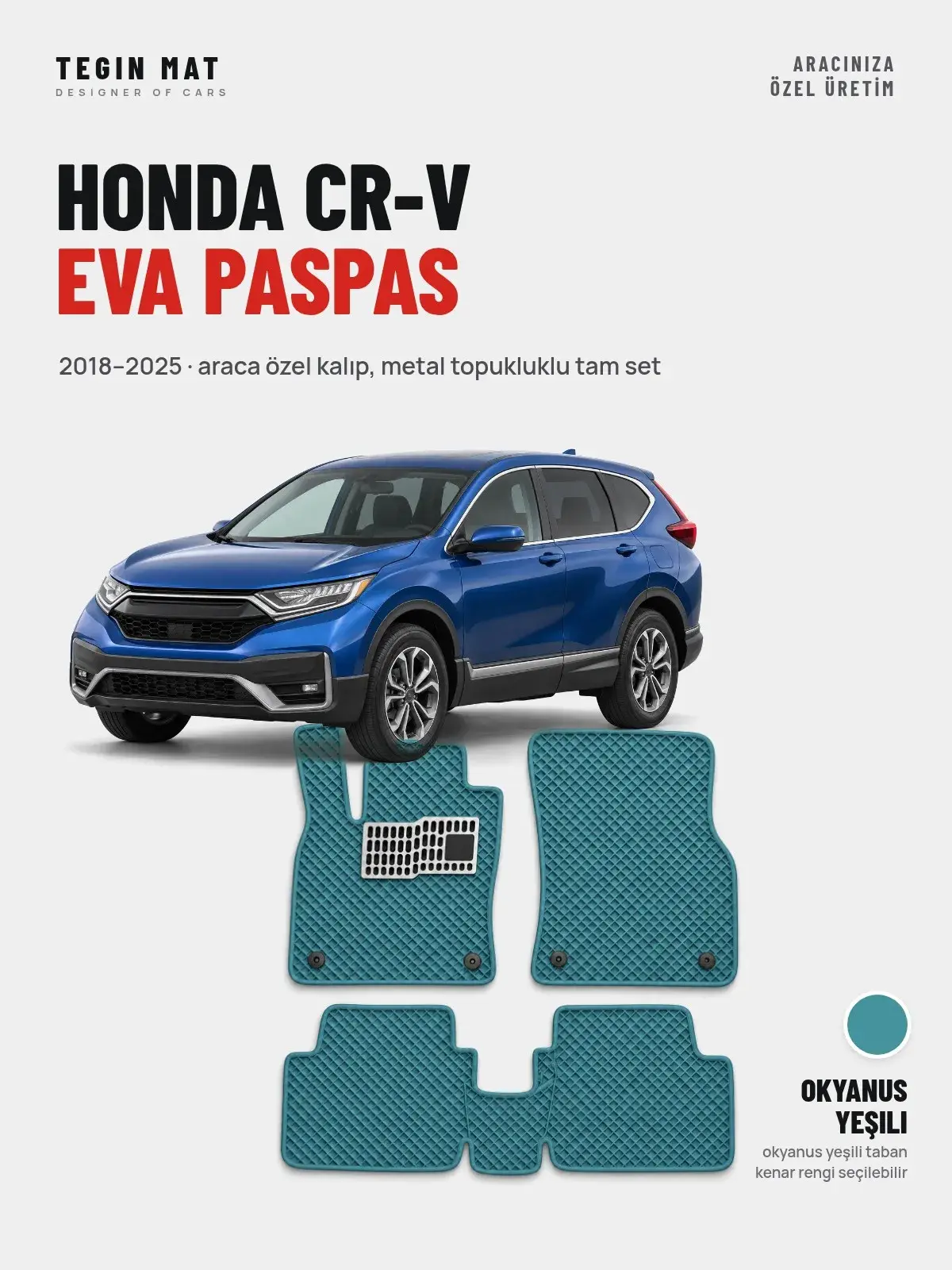Honda CR-V EVA Oto Paspas Tam Set (2018–2025) Okyanus Yeşili – Araca Özel Kalıp (1)