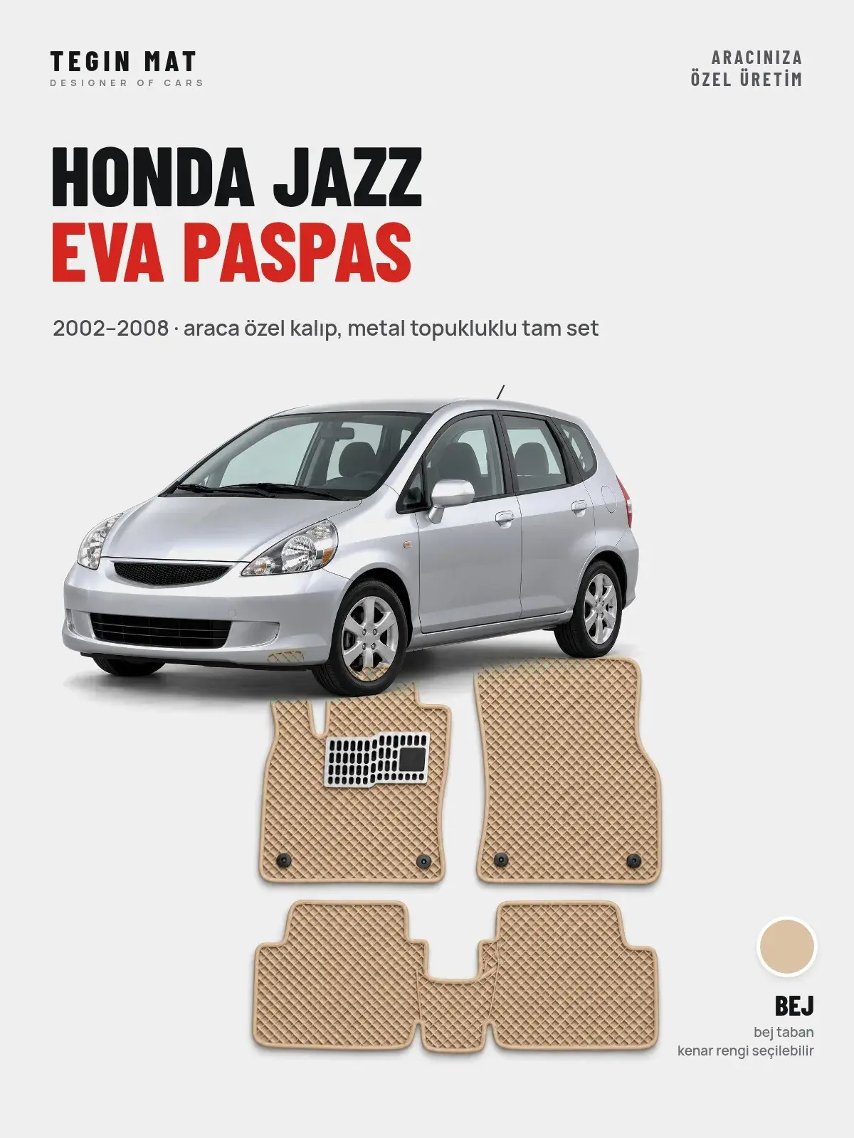 Honda Jazz EVA Oto Paspas Tam Set (2002–2008) Bej – Araca Özel Kalıp (1)