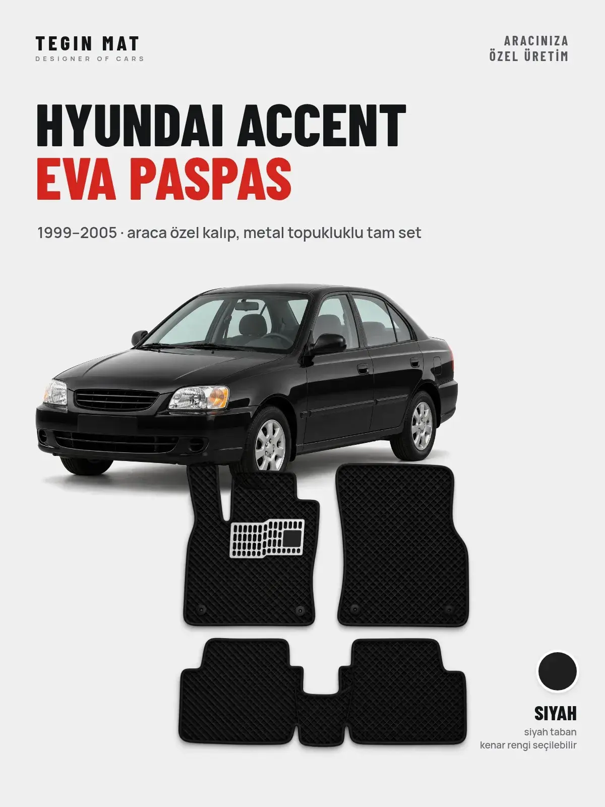 Hyundai Accent EVA Oto Paspas Tam Set (1999–2005) Siyah – Araca Özel Kalıp (1)